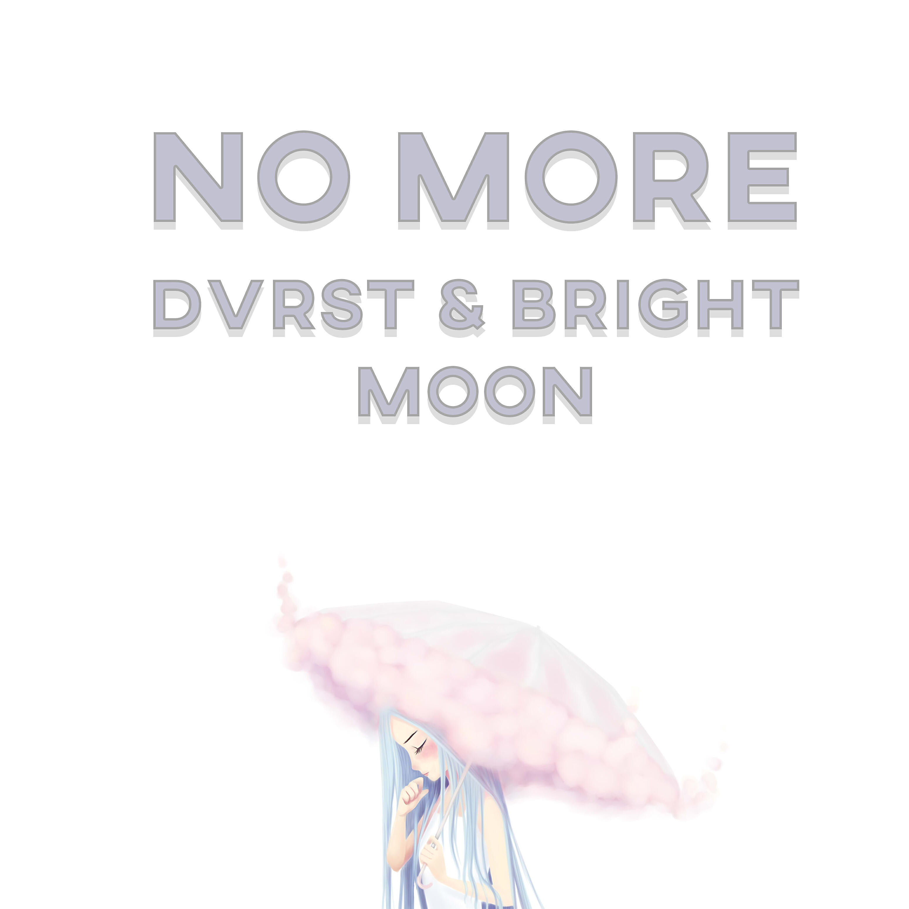 DVRST - No More