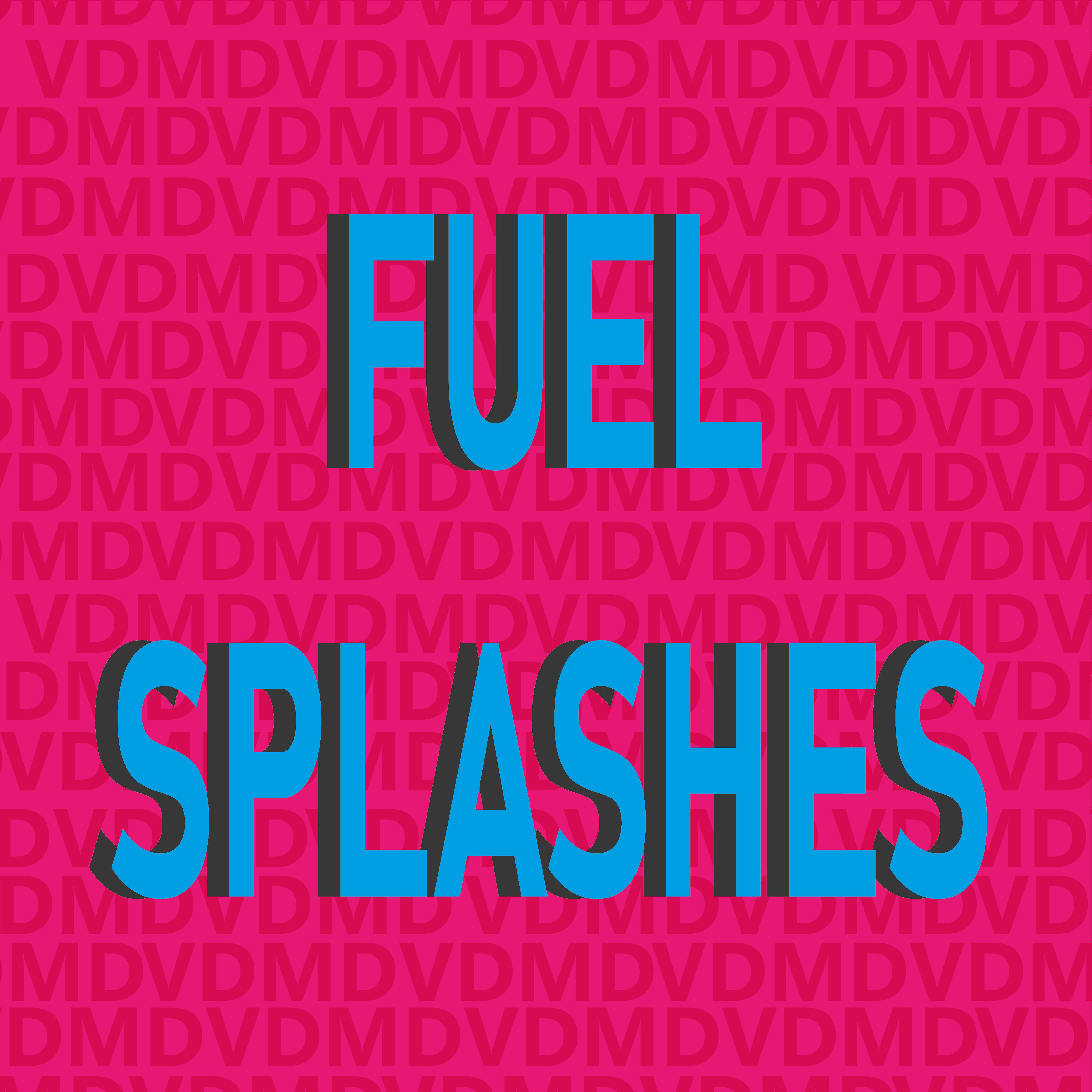 Постер альбома Fuel Splashes