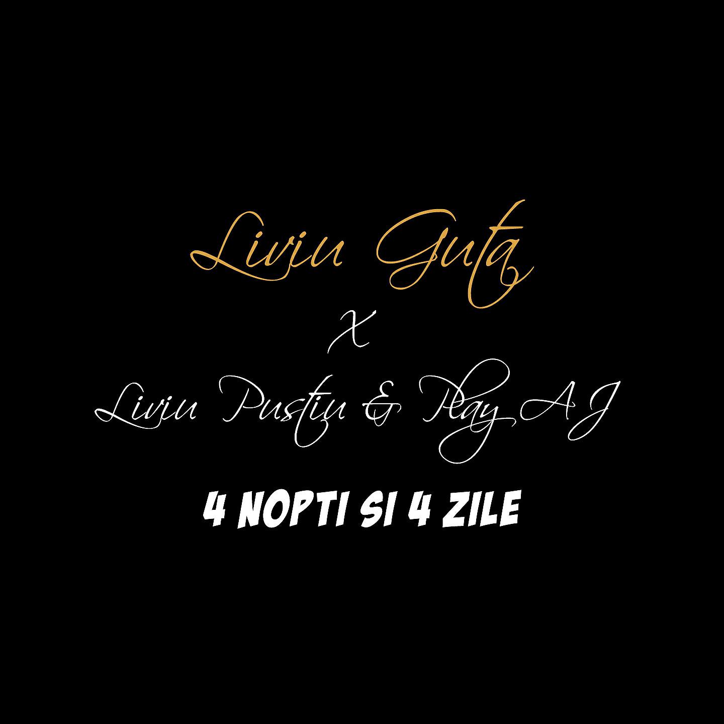 Liviu Guta - 4 Nopti Si 4 Zile