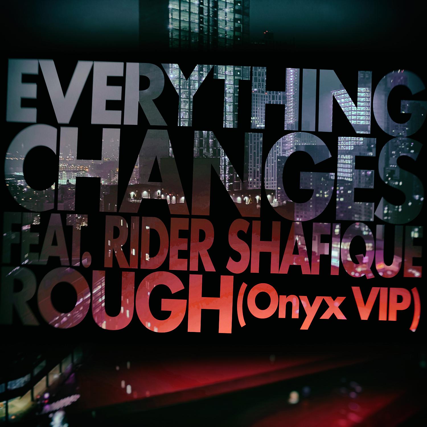 Постер альбома Rough (feat. Rider Shafique) [Onyx VIP]