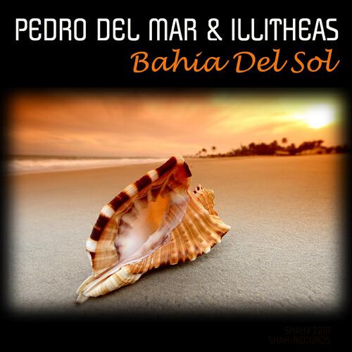 Pedro Del Mar - Bahia Del Sol (Pedro Del Mar Edit)