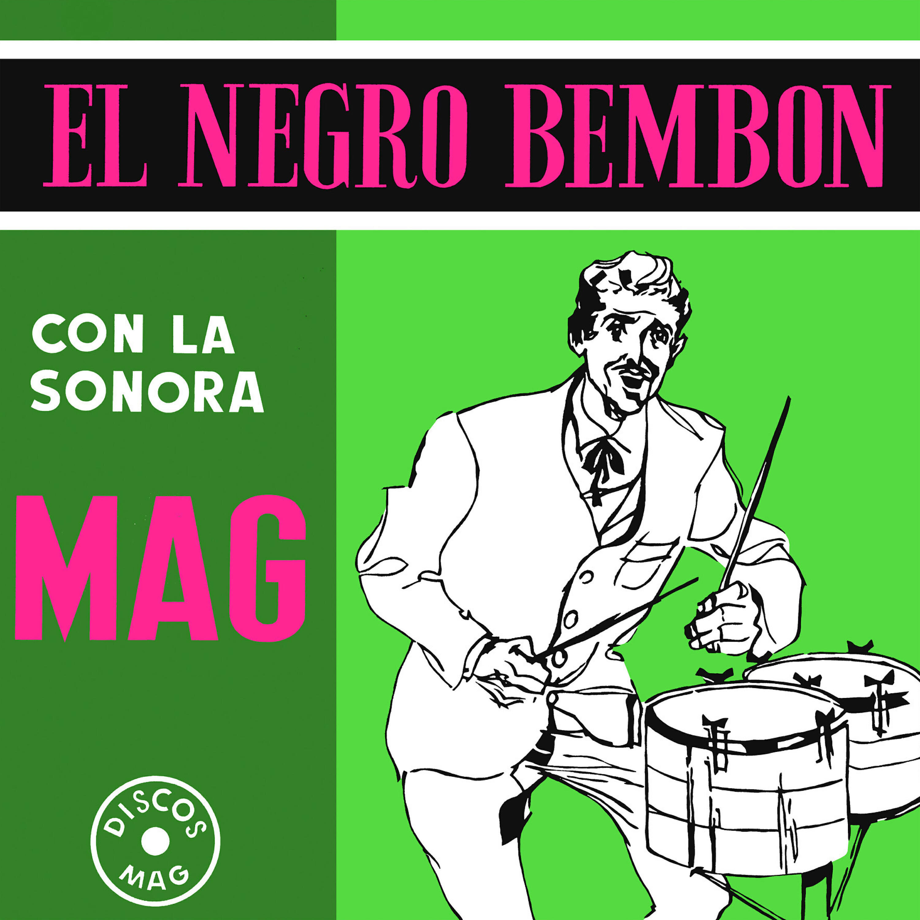 La sonora MAG - El Negro Bembón