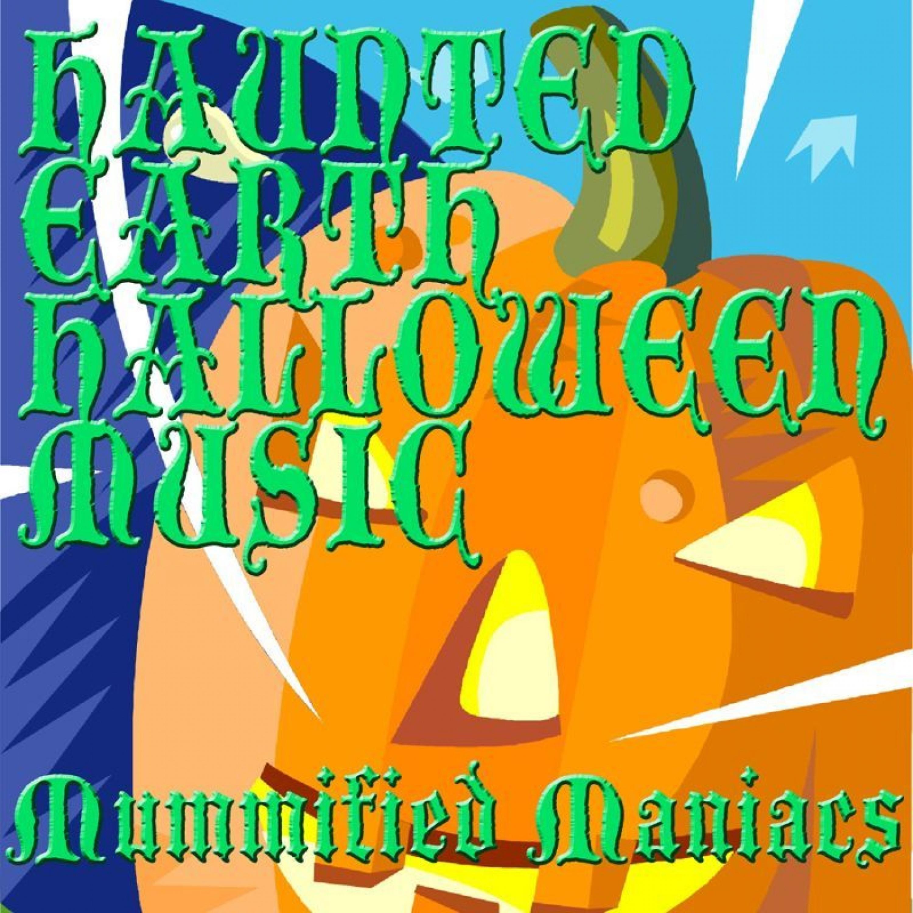 Постер альбома Haunted Earth Halloween Music