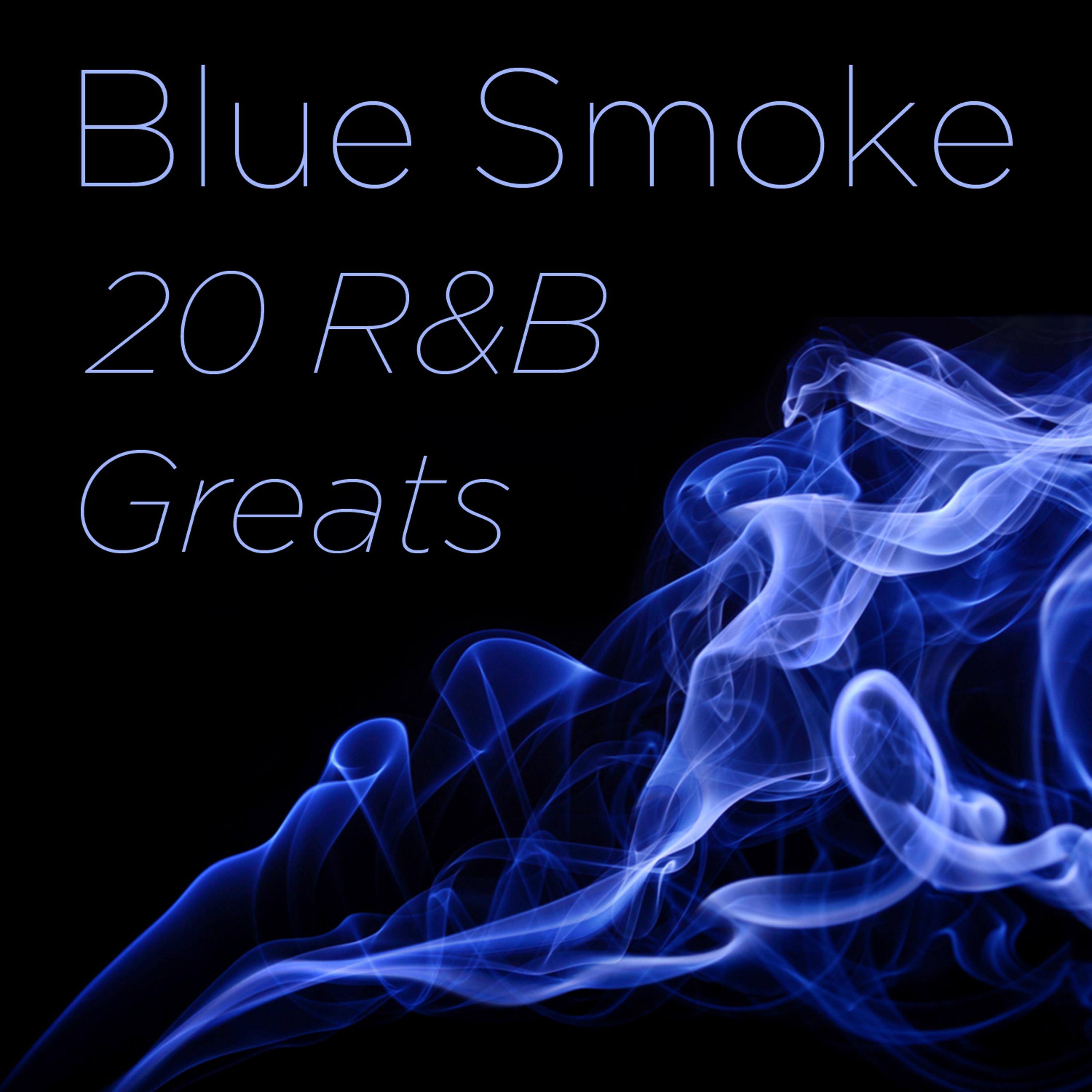 Постер альбома Blue Smoke: 20 R&B Greats