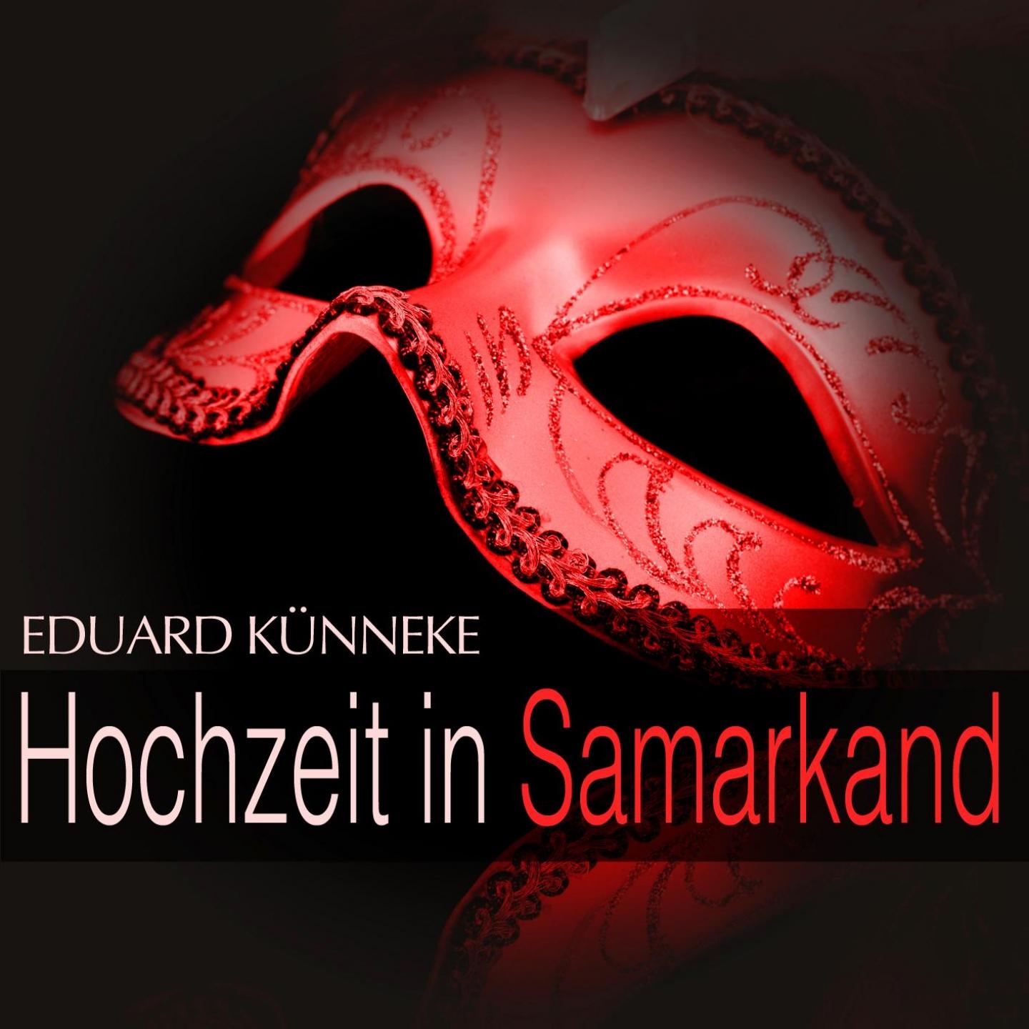 Постер альбома Künneke: Hochzeit in Samarkand