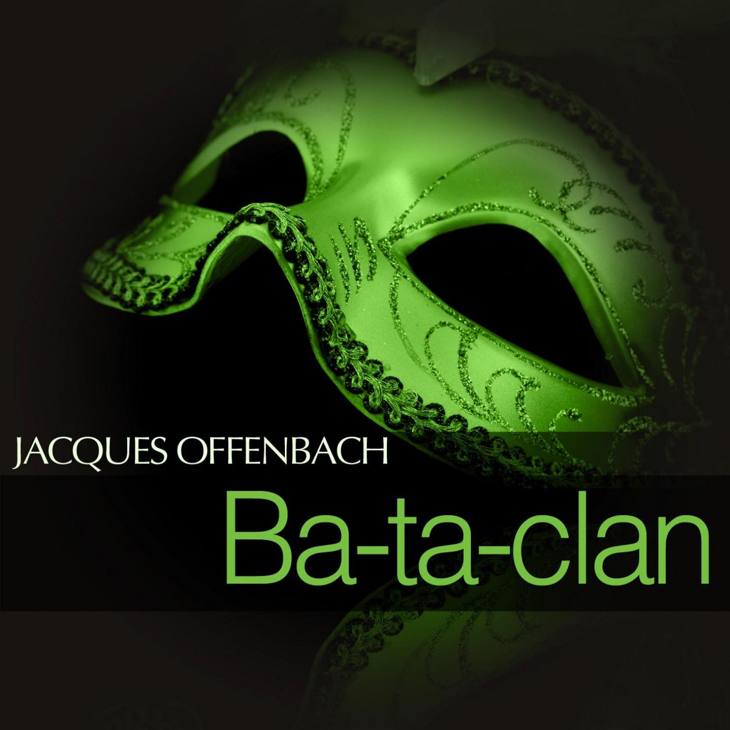 Постер альбома Offenbach: Ba-ta-clan