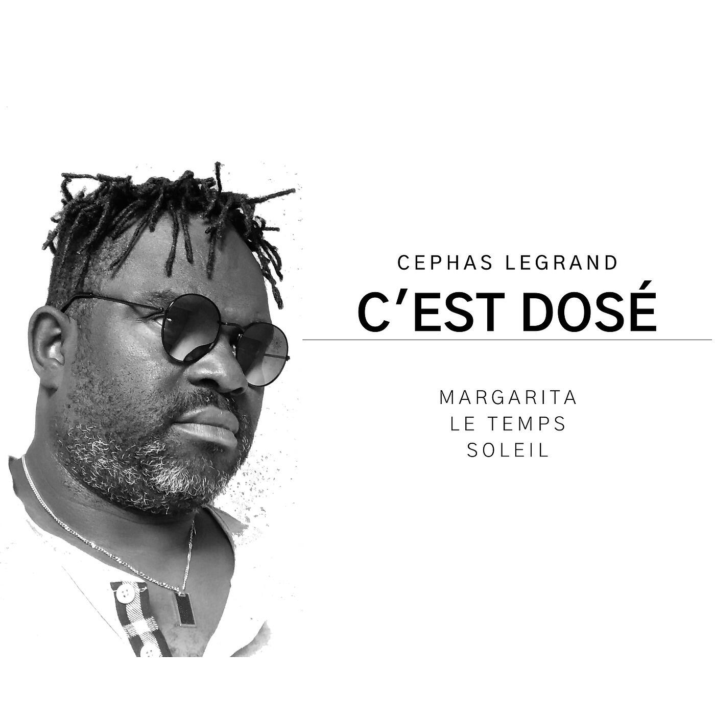 Cephas Legrand - Le temps