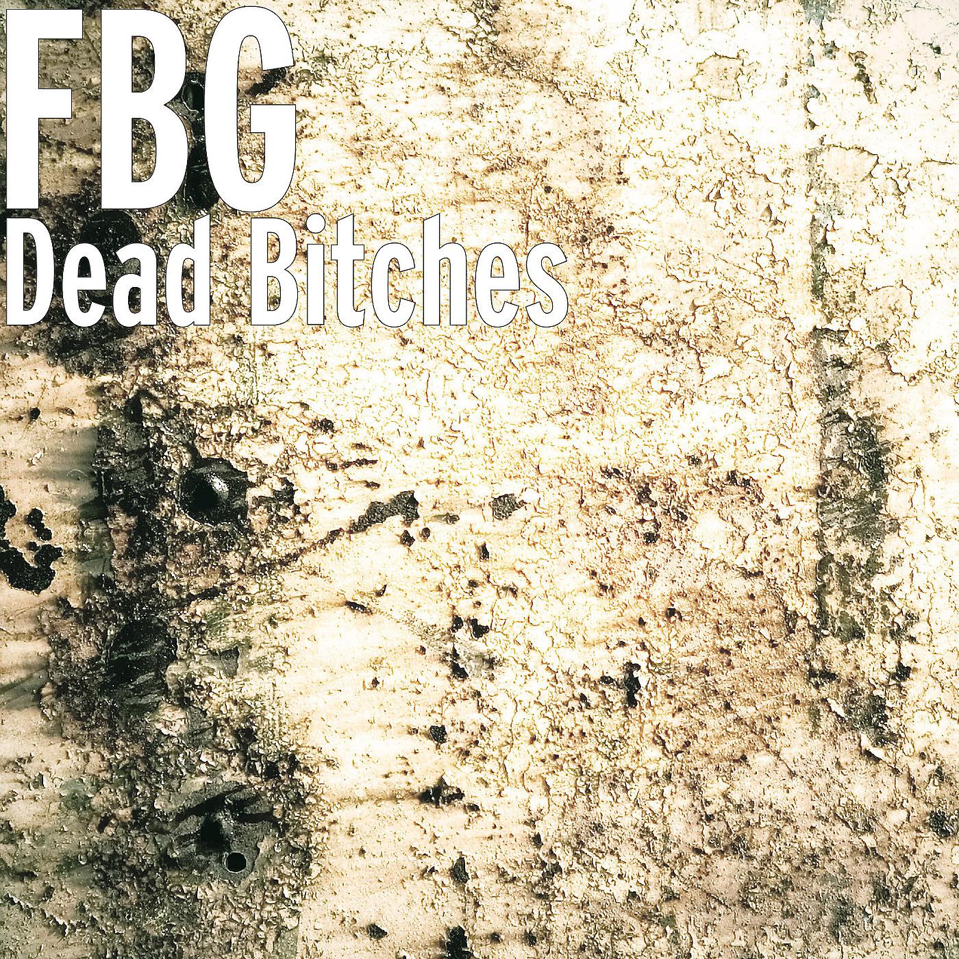 Постер альбома Dead Bitches