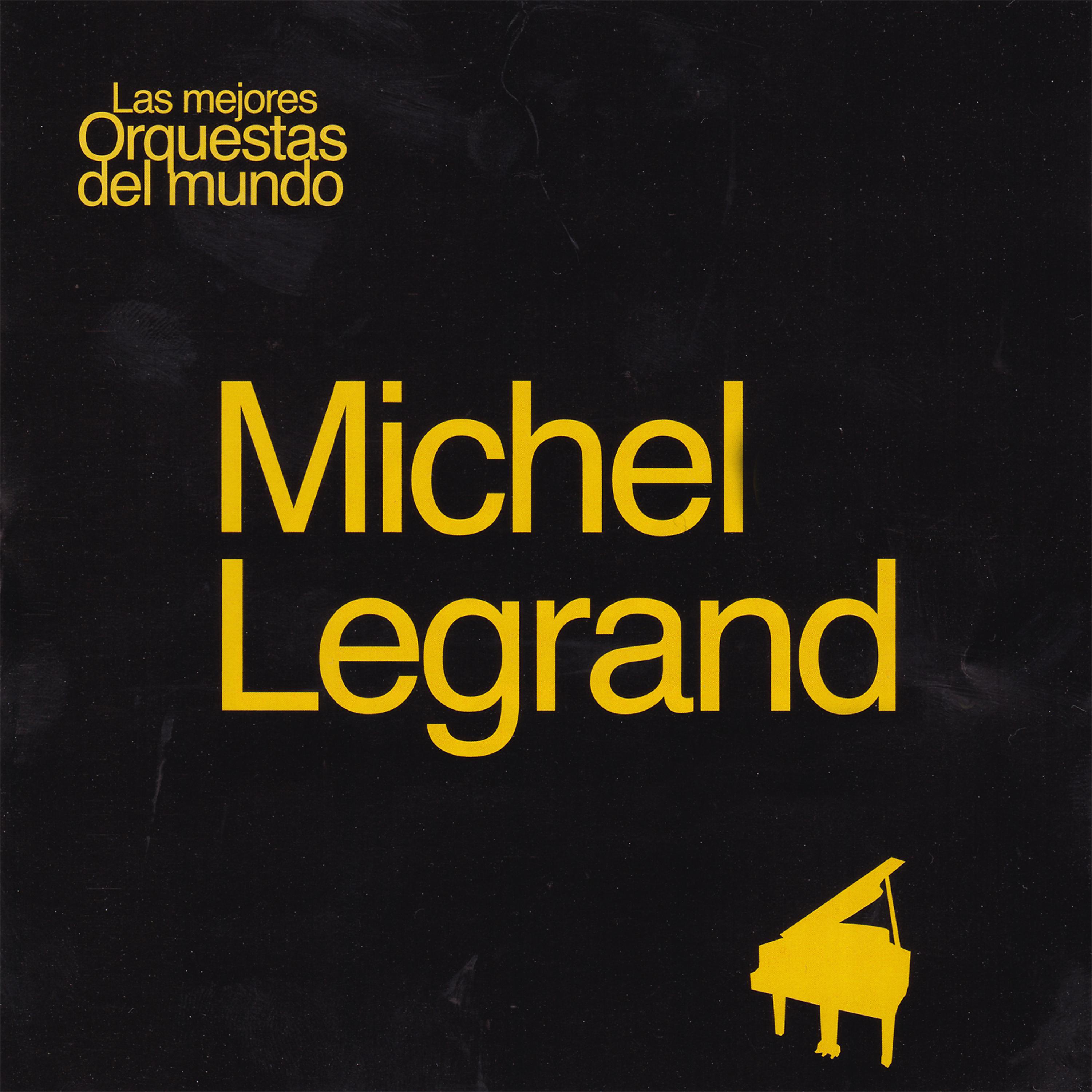 Постер альбома Las Mejores Orquestas del Mundo Michel Legrand