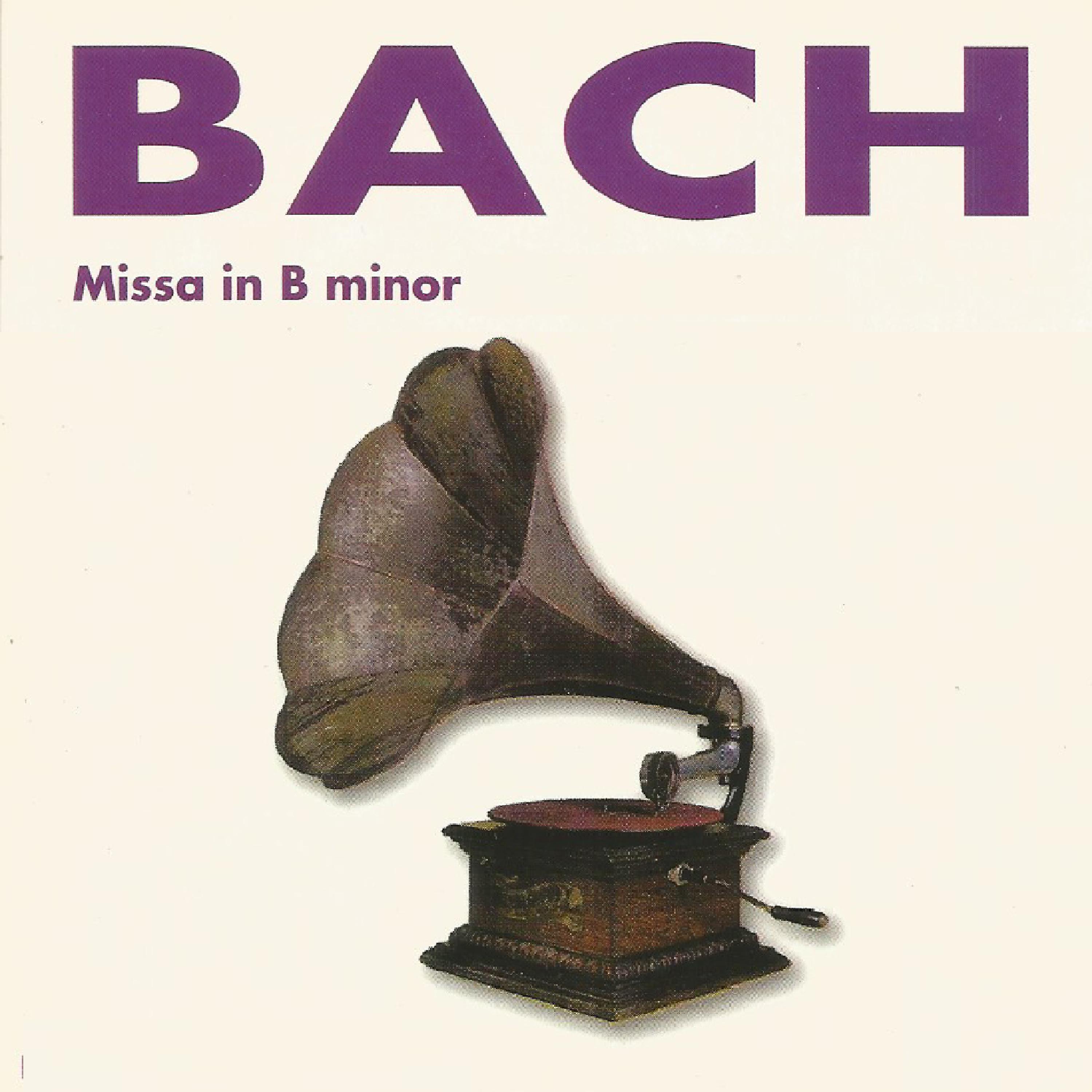 Постер альбома Bach - Missa in B Minor