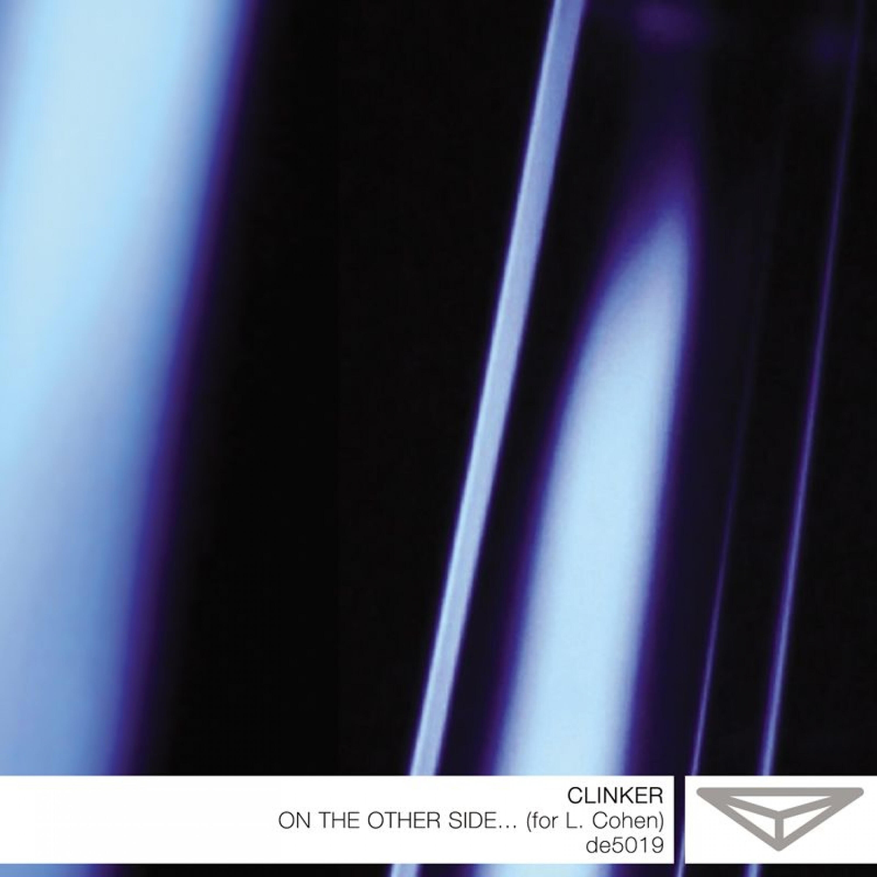 Clinker - On the Other Side (For L. Cohen)