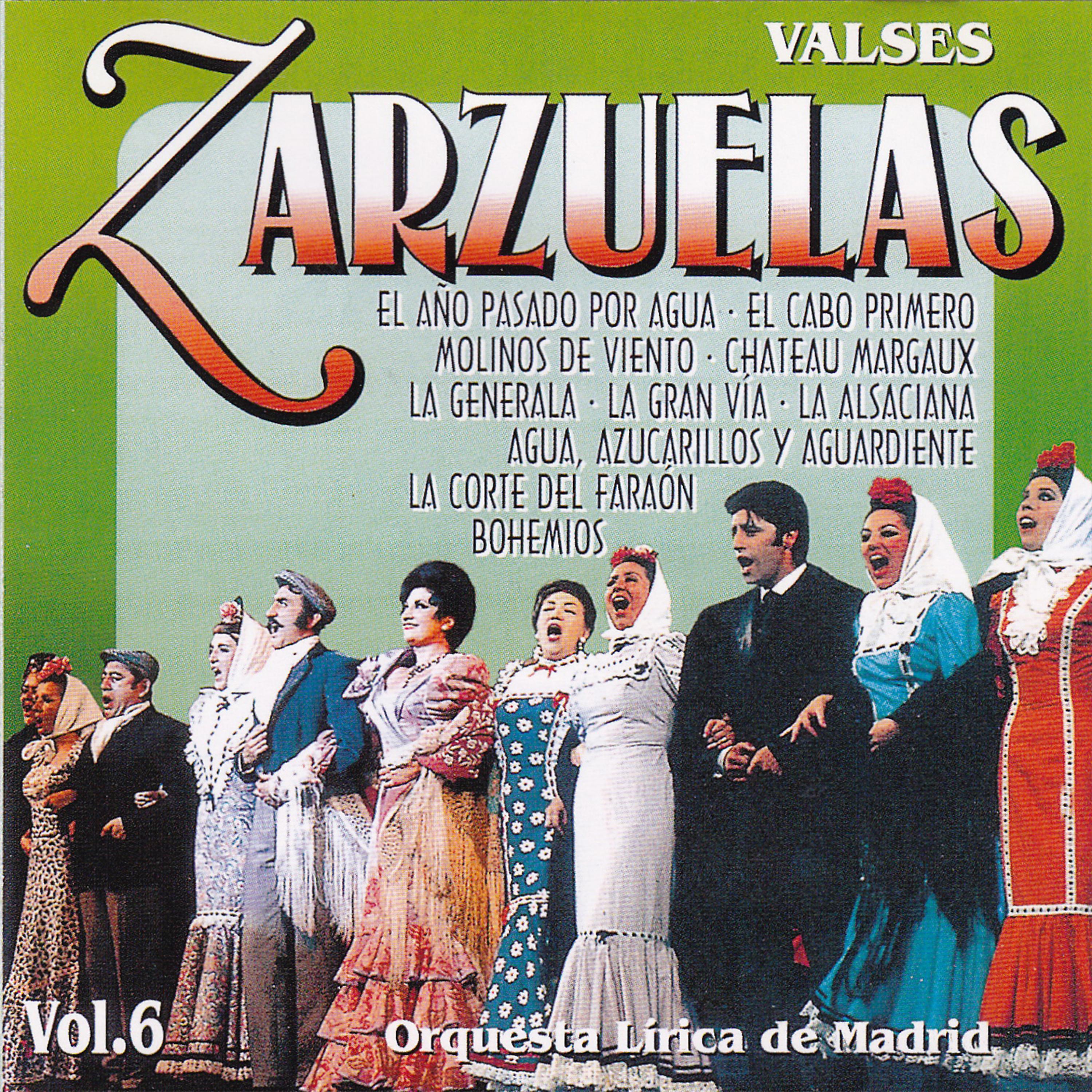 Постер альбома Zarzuelas Vol. 6: Valses