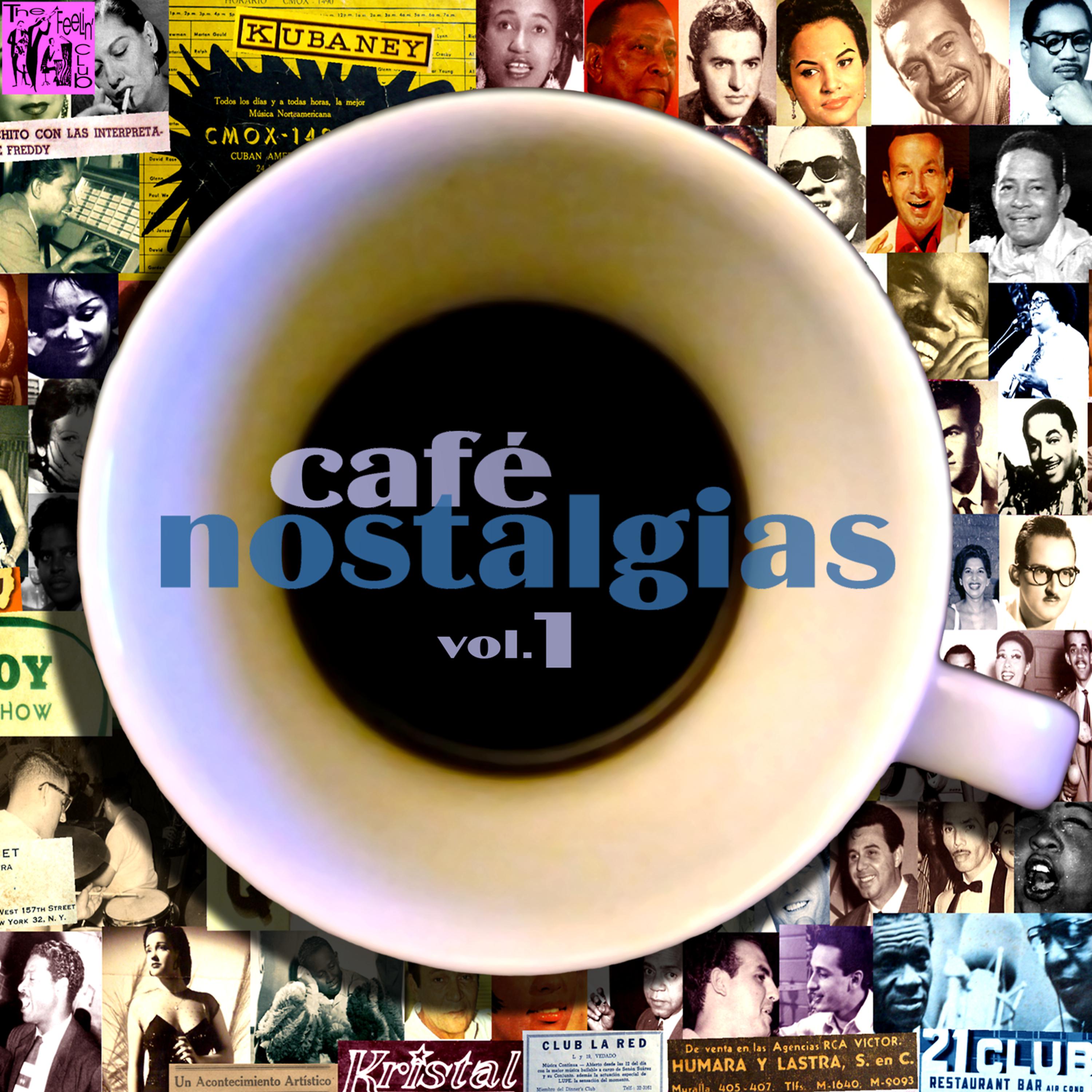 Постер альбома Café Nostalgias, Vol.1