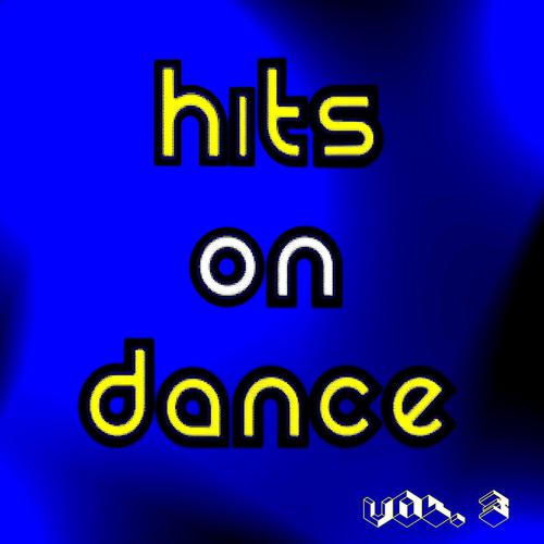 Постер альбома Hits On Dance Vol. 3