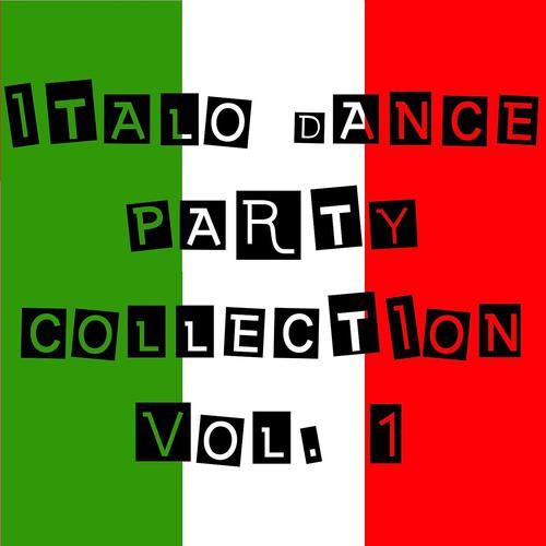 Постер альбома Italo Dance Party Collection Vol. 1