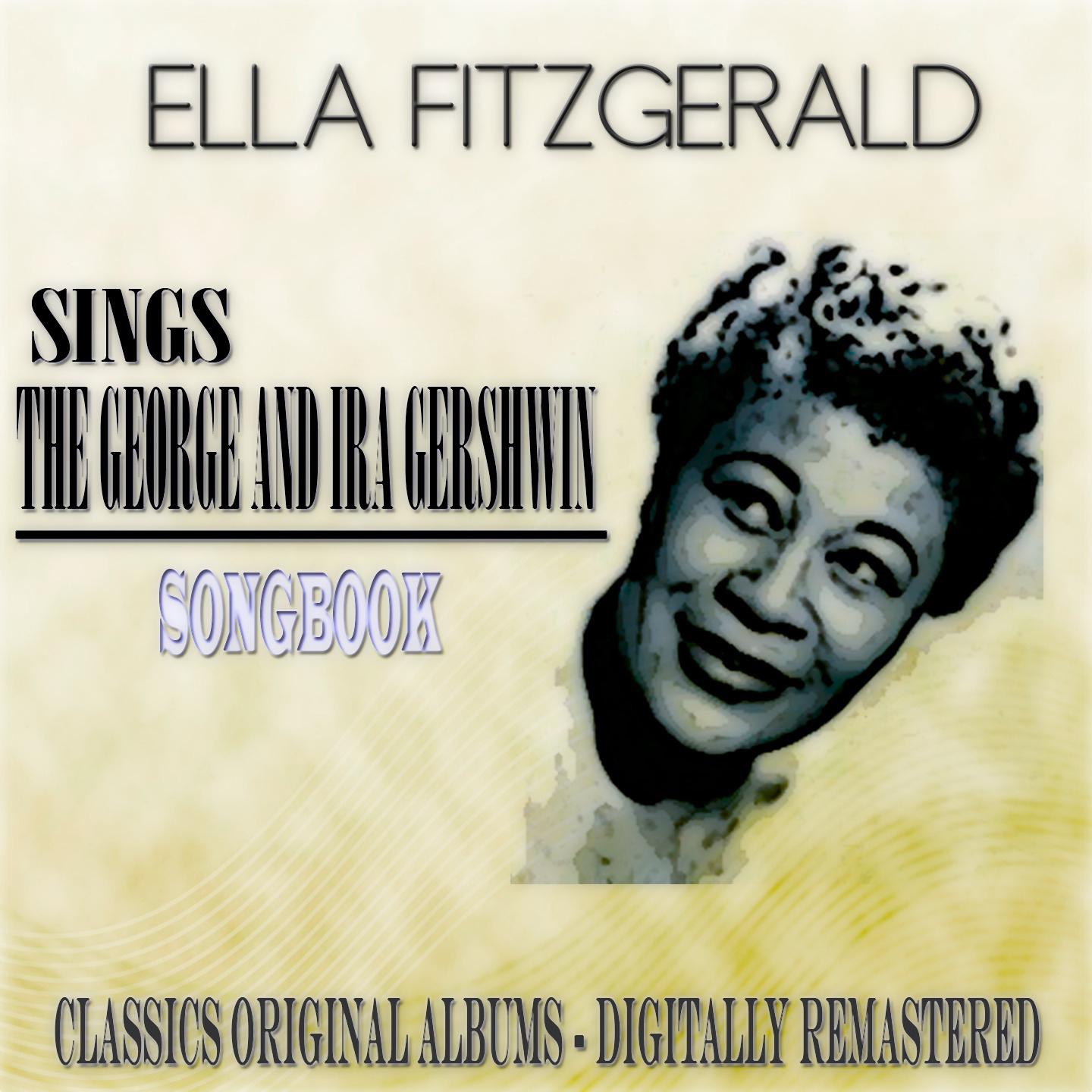 Постер альбома Sings the George and Ira Gershwin Songbook (Classics Original Albums - Digitally Remastered)