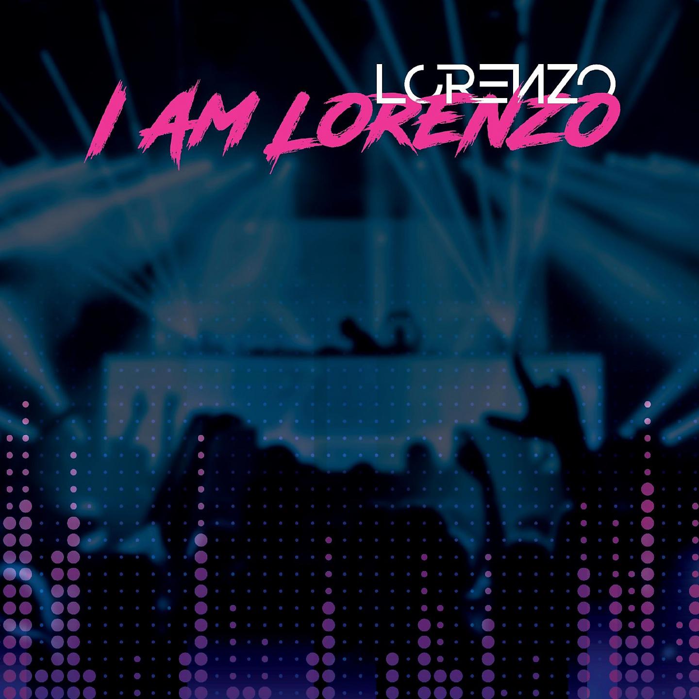 Постер альбома I am Lorenzo