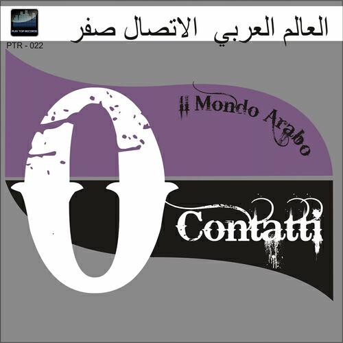 Zero Contatti - Il mondo arabo