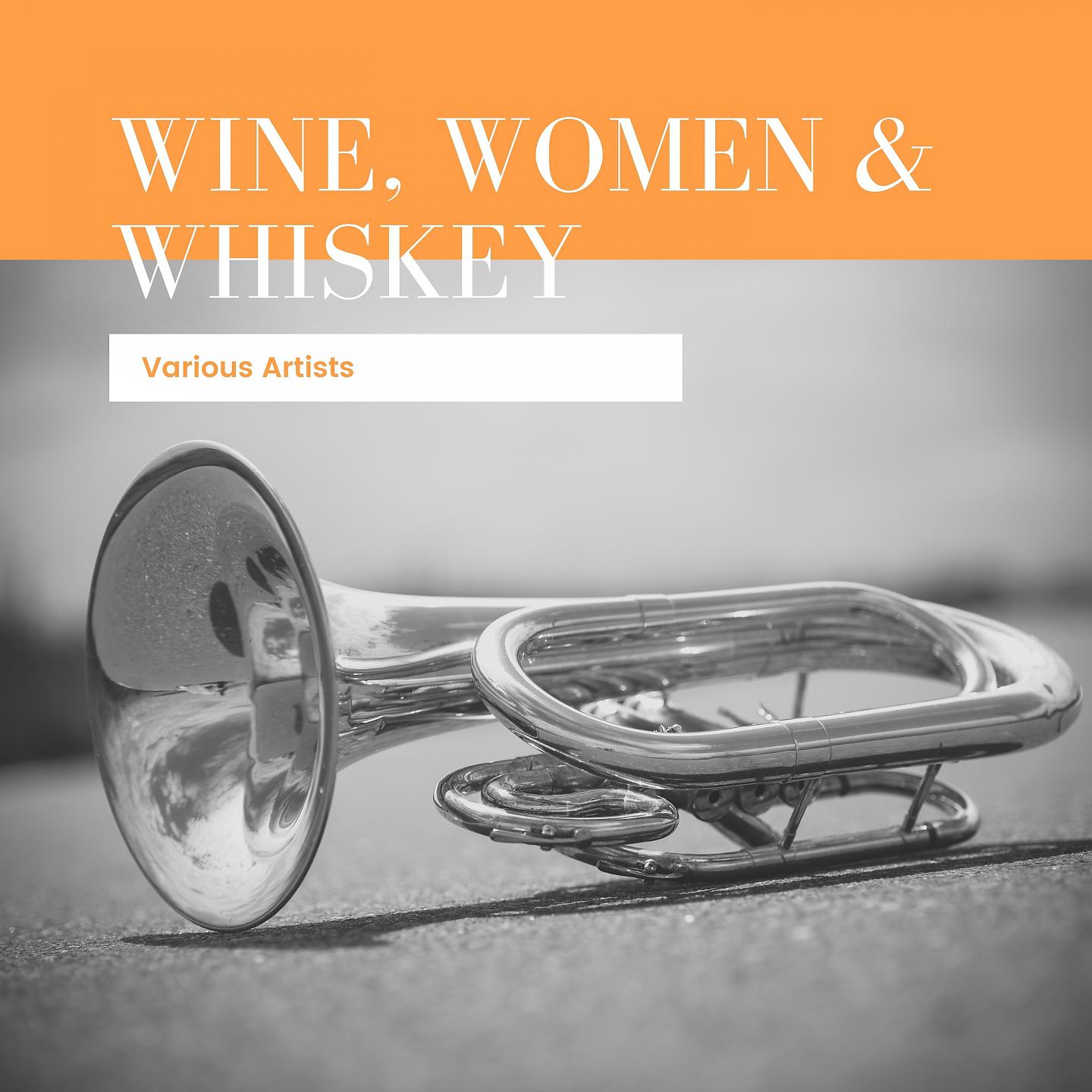Постер альбома Wine, Women & Whiskey