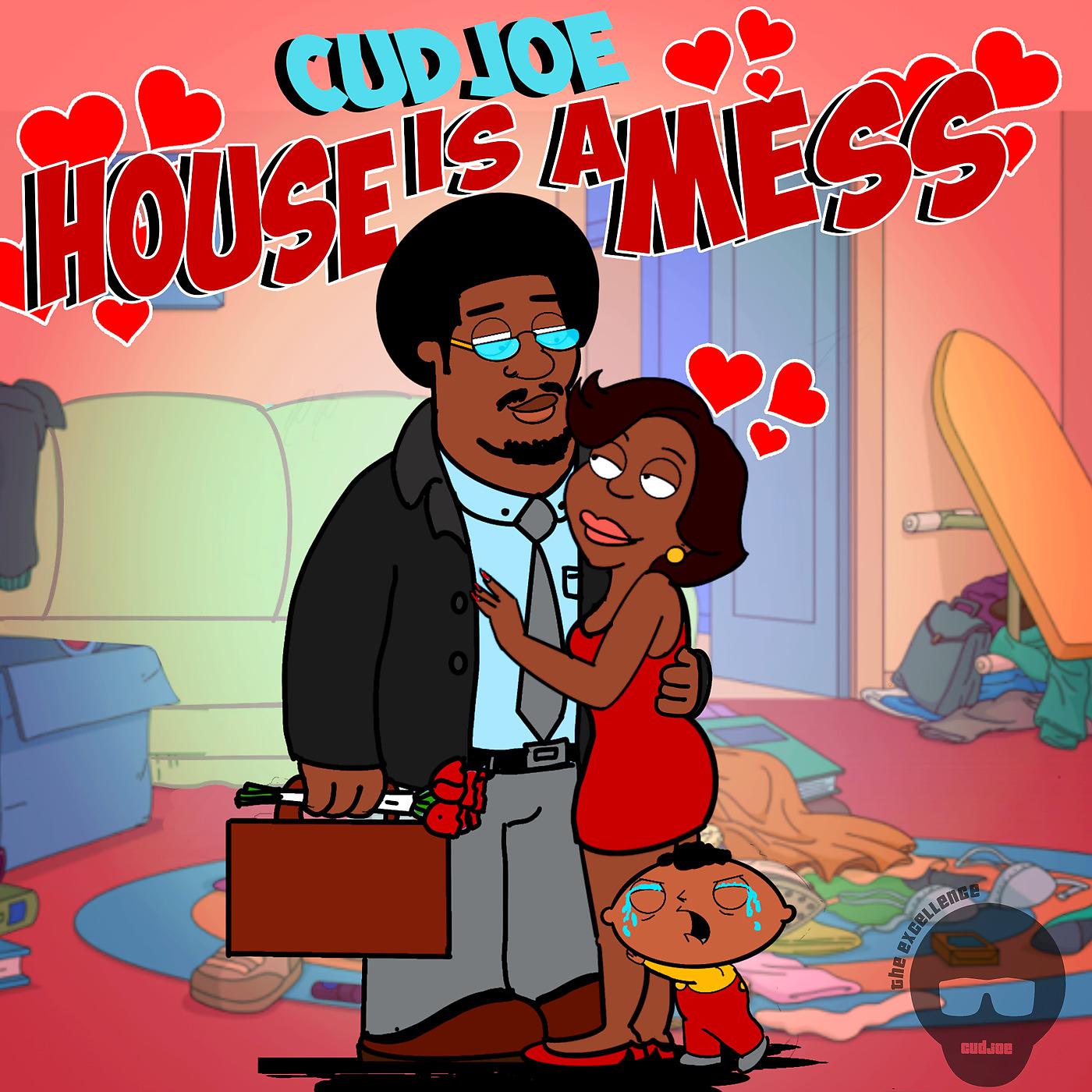 Cudjoe the Excellence - House Is a Mess