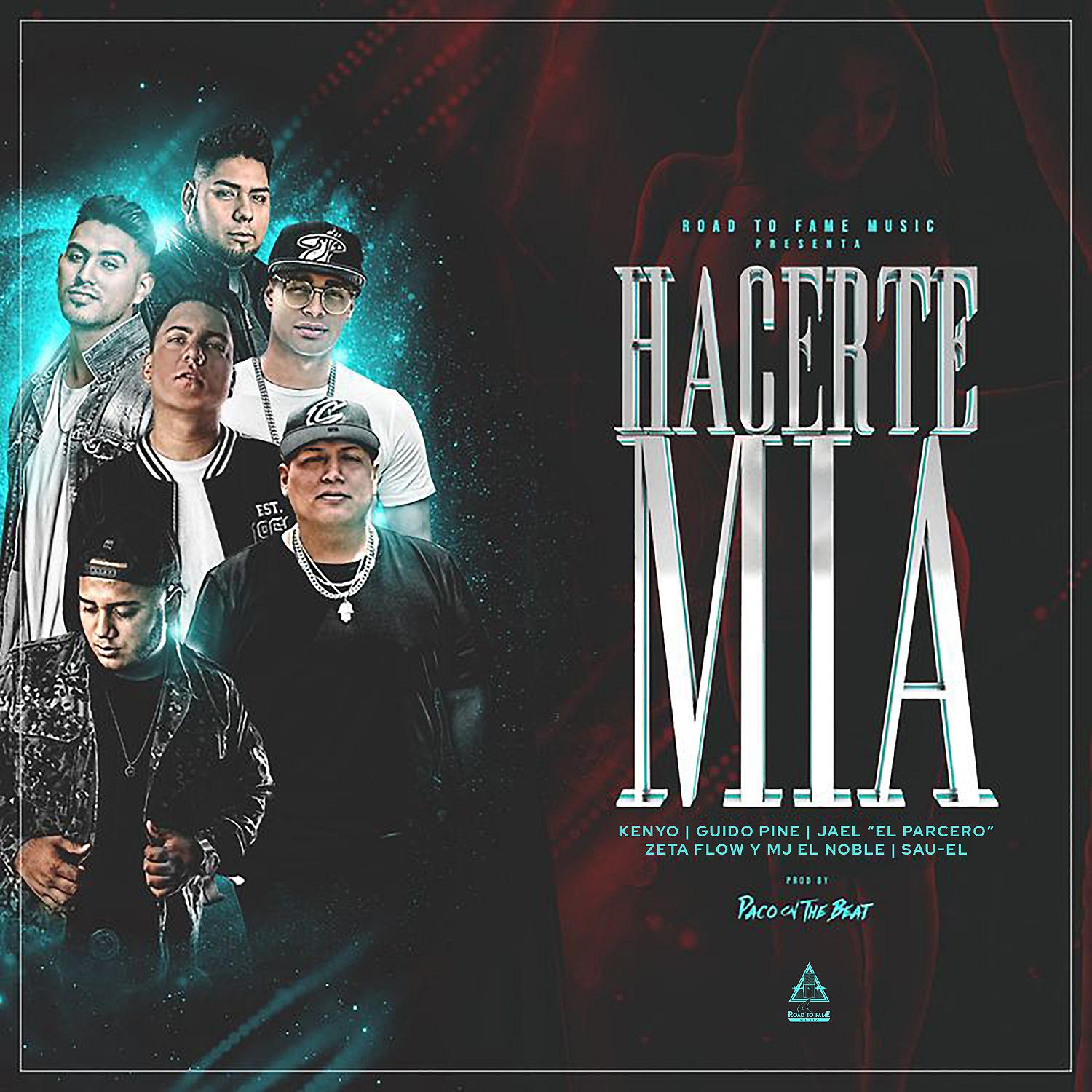 Постер альбома Hacerte Mía (feat. Zeta Flow Y Mj El Noble & Sau-El)