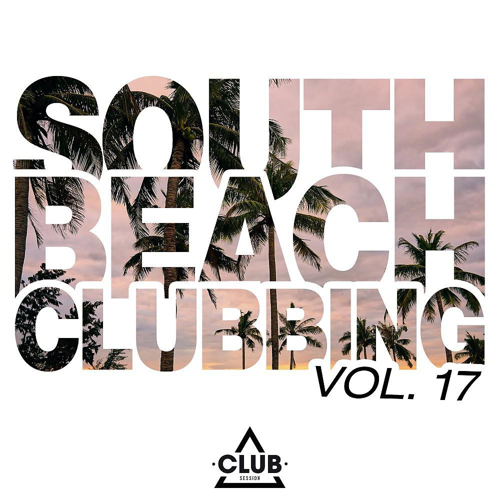 Постер альбома South Beach Clubbing, Vol. 17