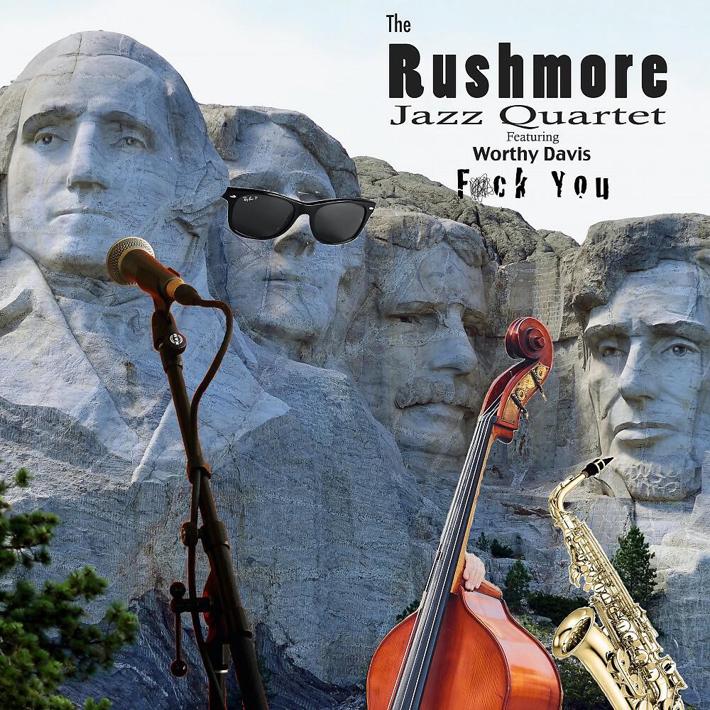The Rushmore Jazz Quartet - Fuck You (German Version)
