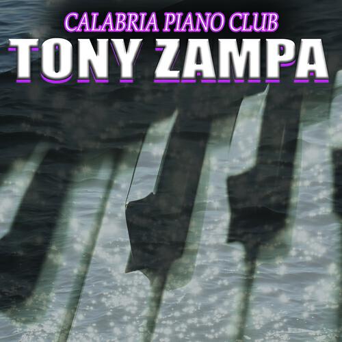 Tony Zampa - Calabria Piano Club (Zampa Mix)