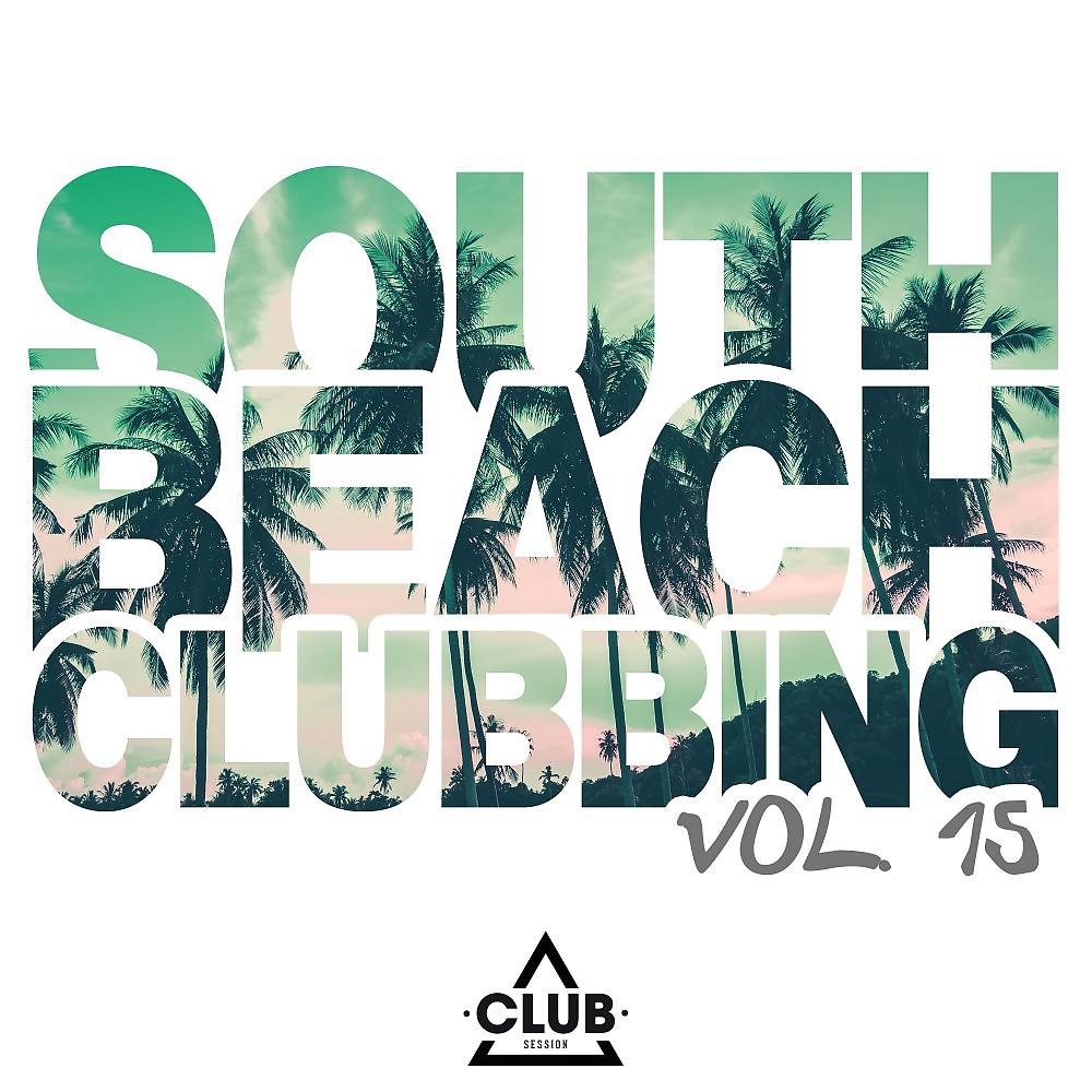 Ремиксы South Beach Clubbing, Vol. 15