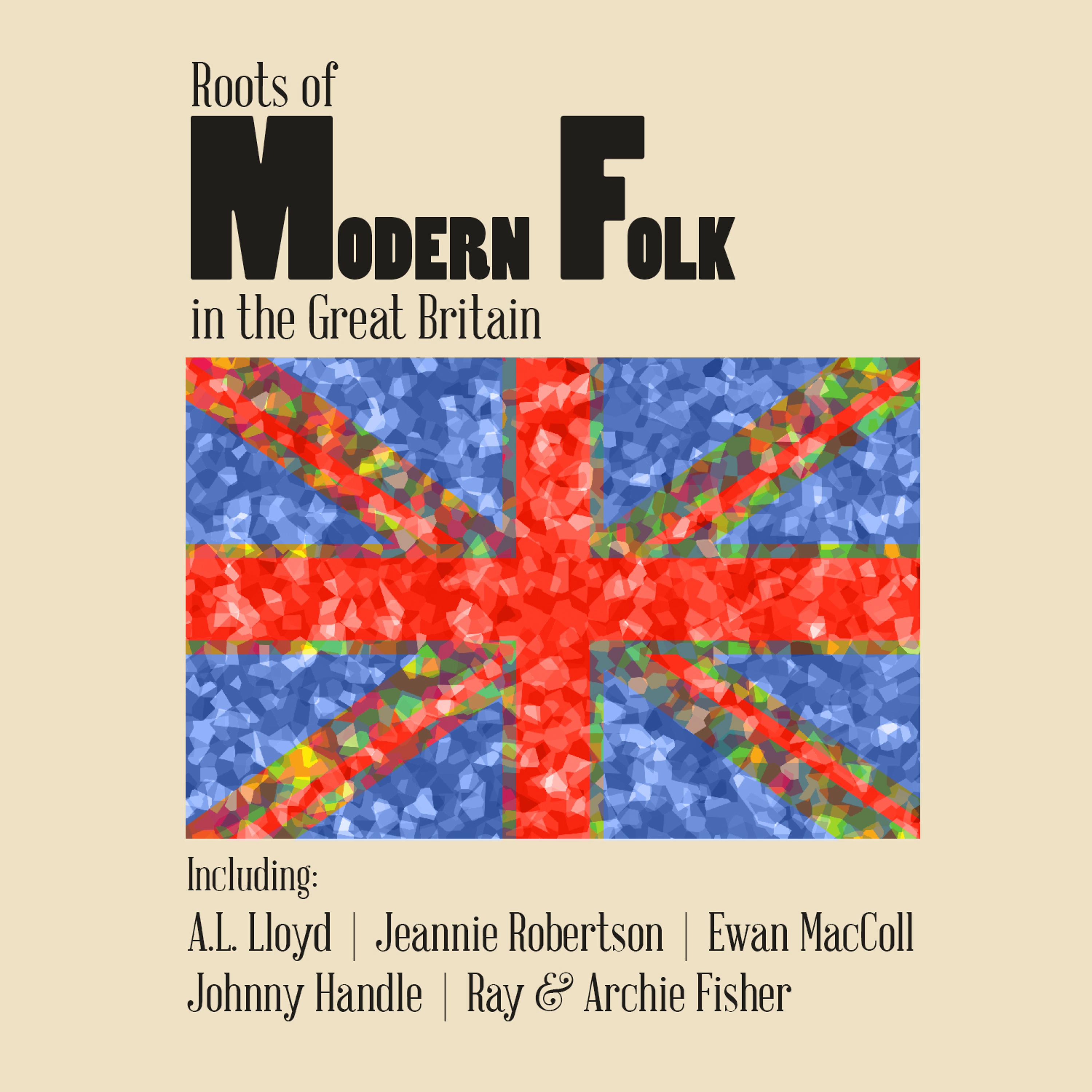 Постер альбома Roots of Modern Folk in the Great Britain
