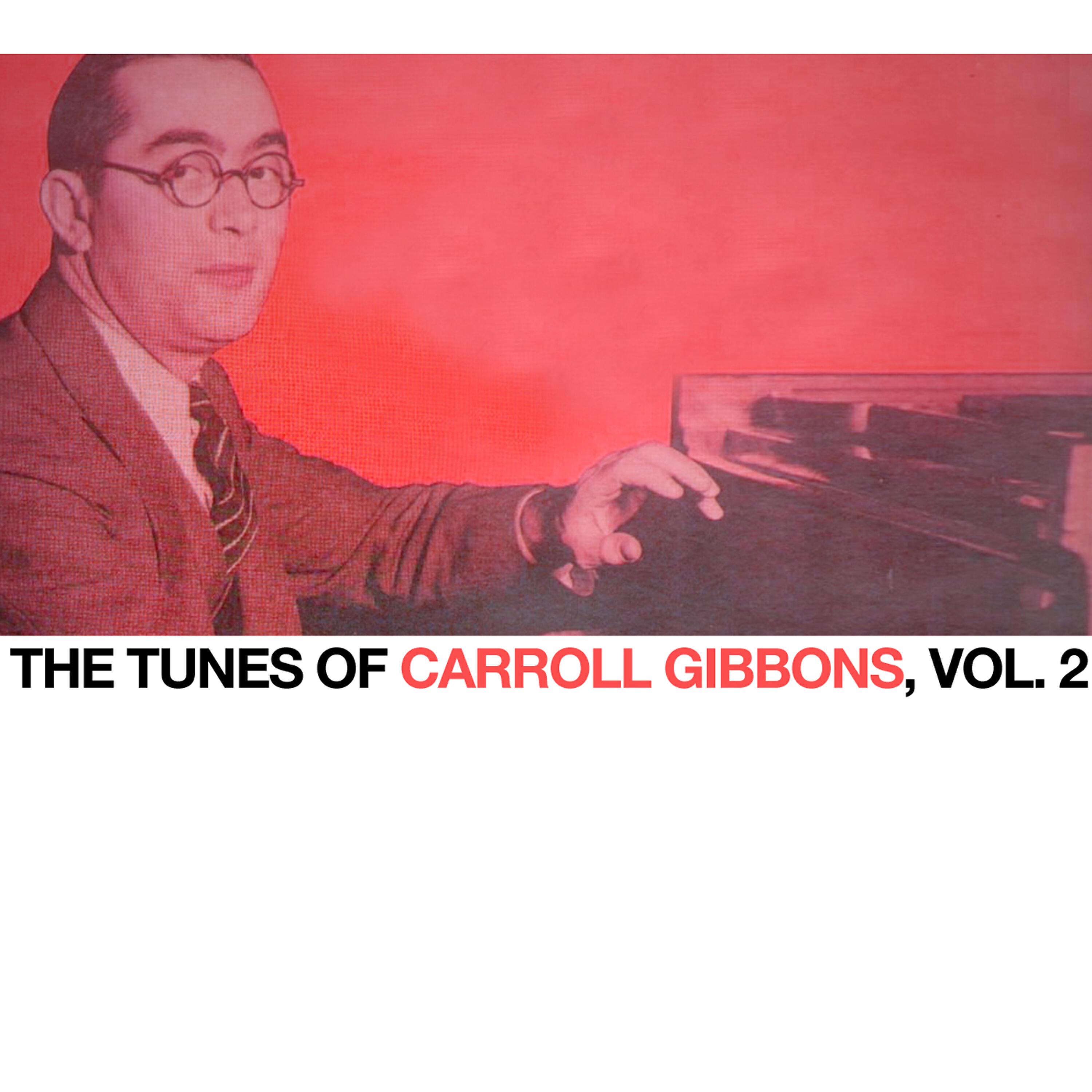 Carroll Gibbons - My Favourite Dream
