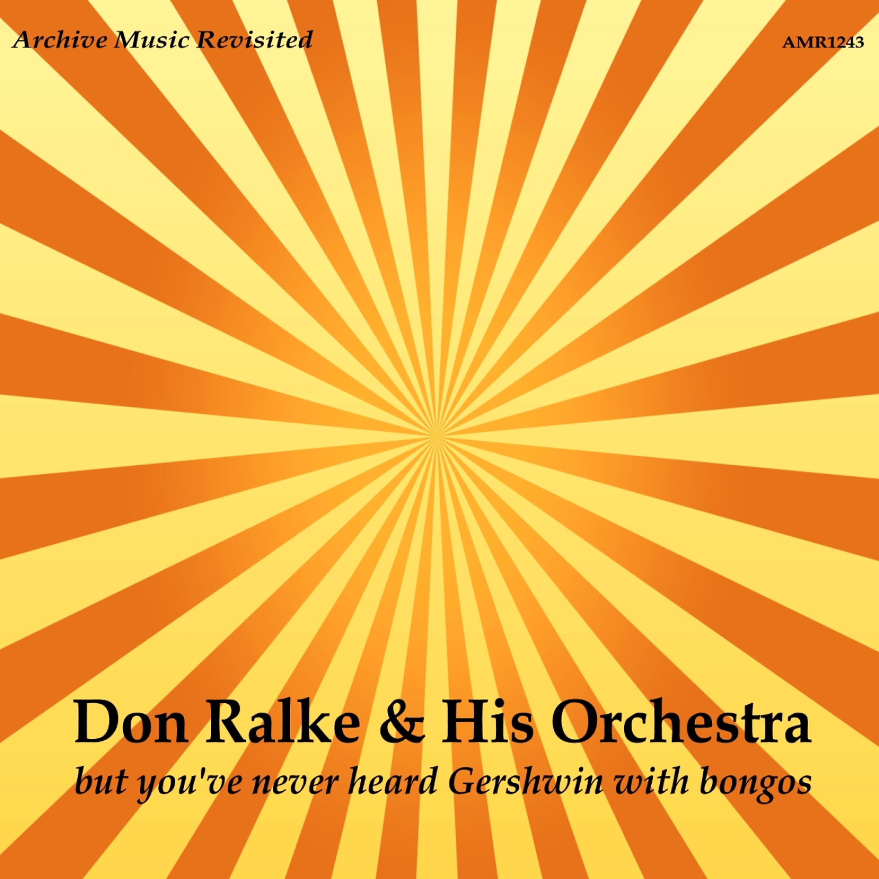 Don Ralke - I Got Rhythm