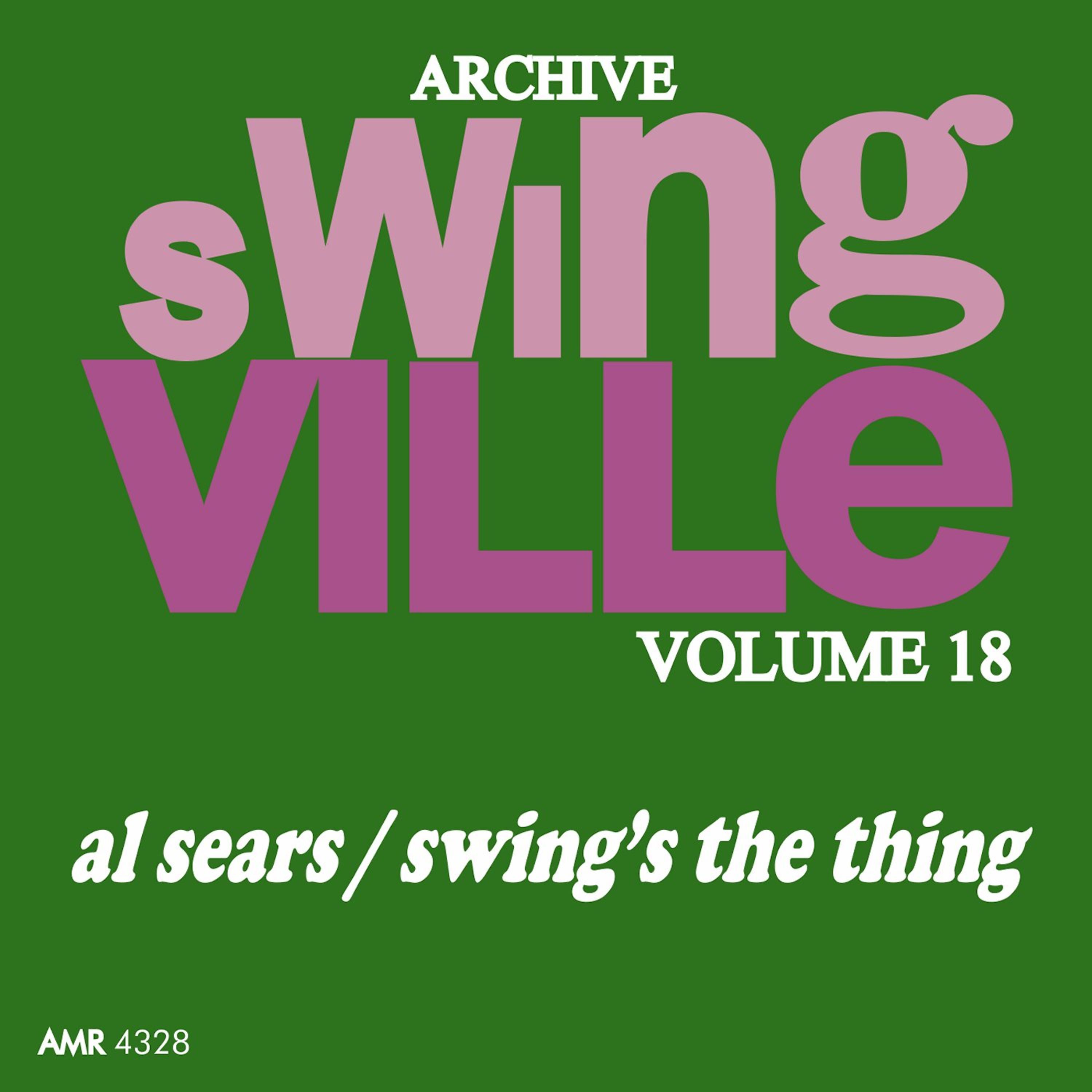 Постер альбома Swingville Volume 18: Swing's the Thing