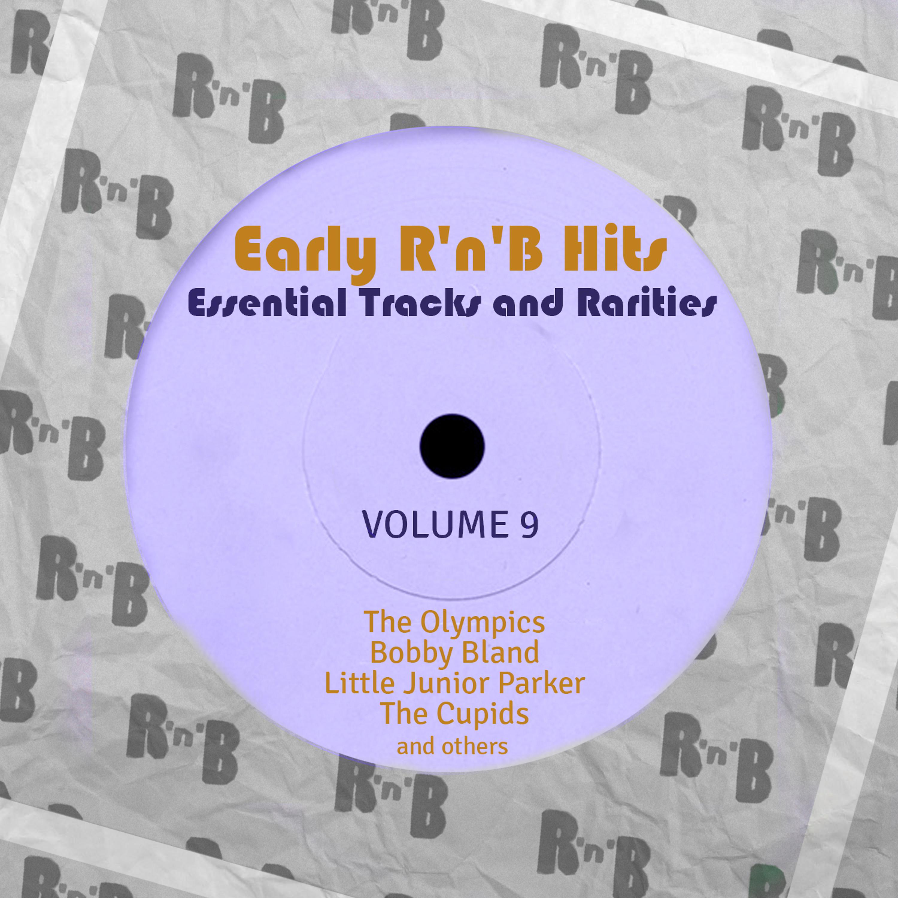 Постер альбома Early R 'N' B Hits, Essential Tracks and Rarities, Vol. 9