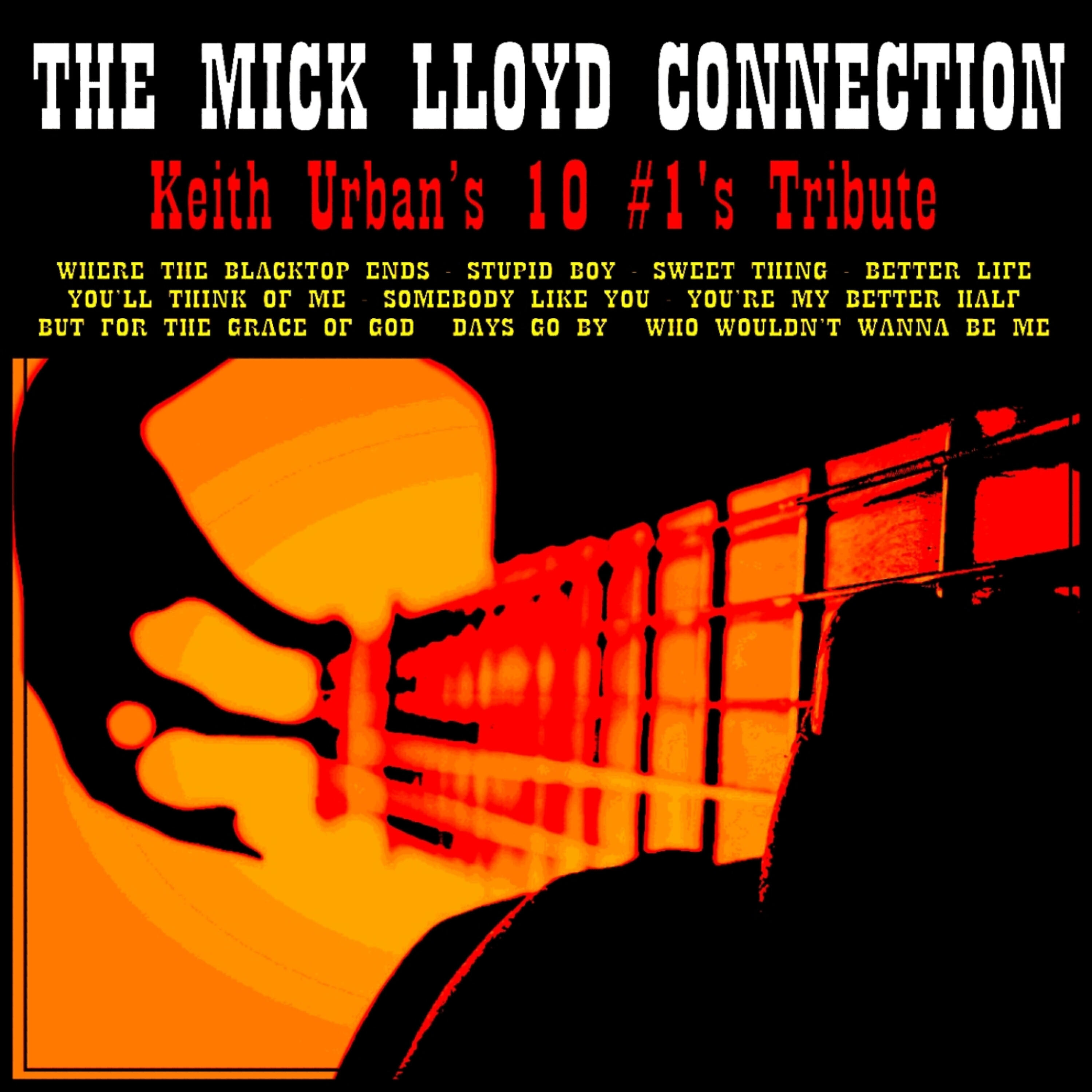 The Mick Lloyd Connection - Where the Blacktop Ends
