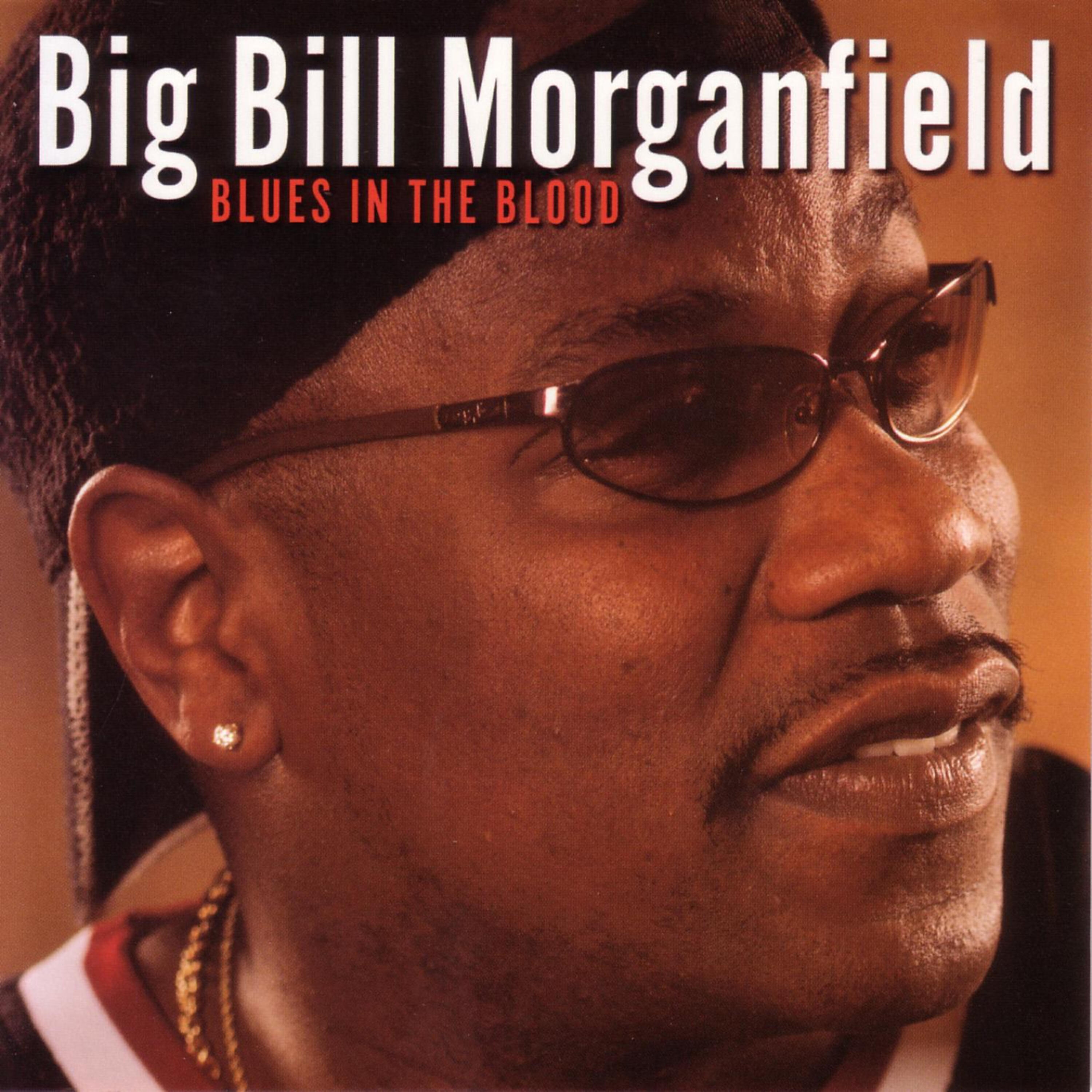 Big Bill Morganfield - Strong Love