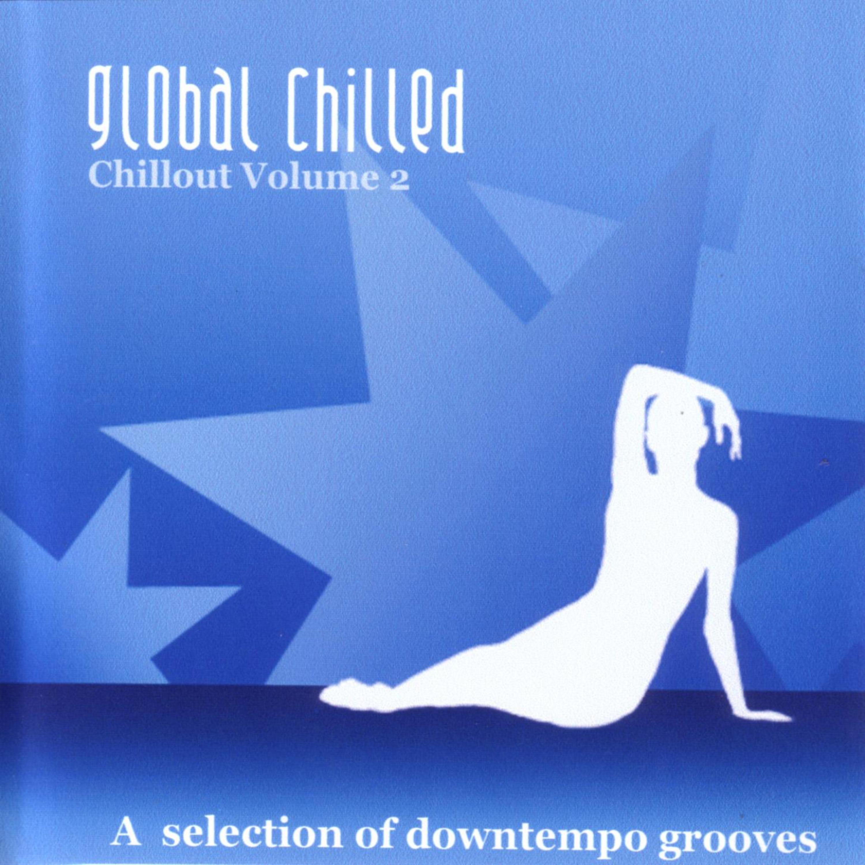 Постер альбома Global Chilled Chillout Volume 2