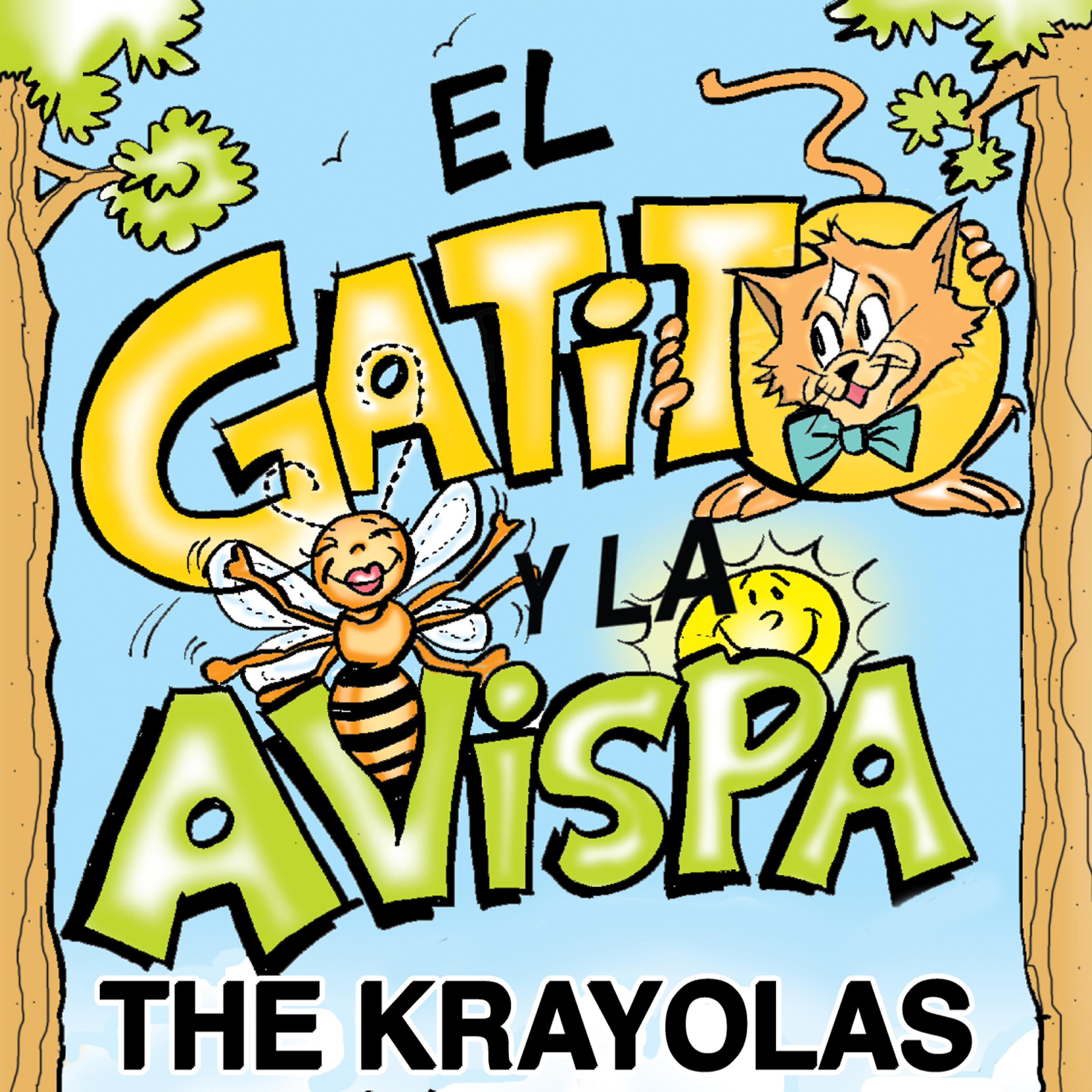 The Krayolas - El Gatito Y La Avispa