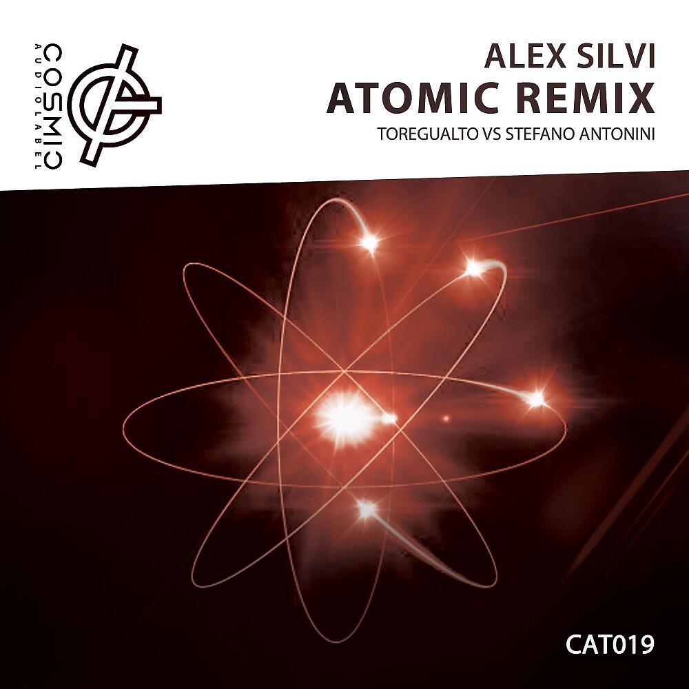 Alex Silvi - Atomic (Toregualto Remix)