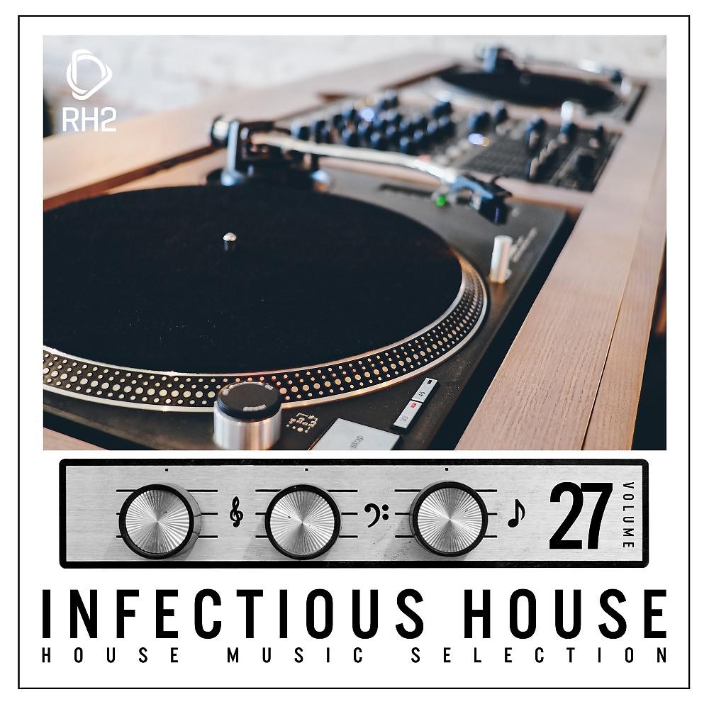 Постер альбома Infectious House, Vol. 27
