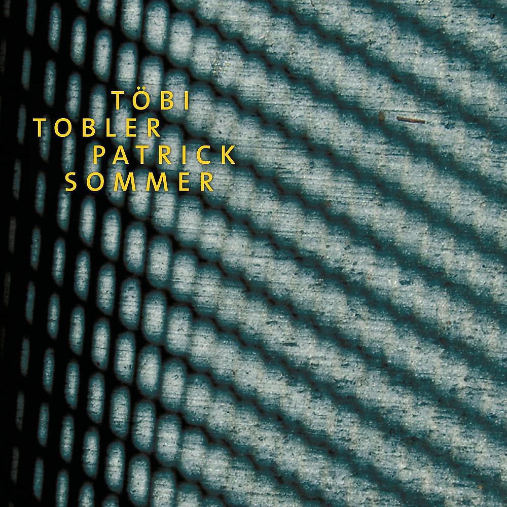 Постер альбома Töbi Tobler Patrick Sommer