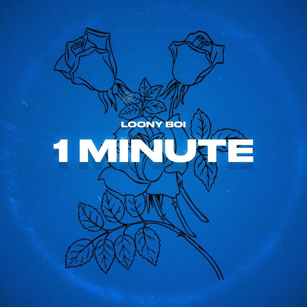 Loony Boi - 1 Minute