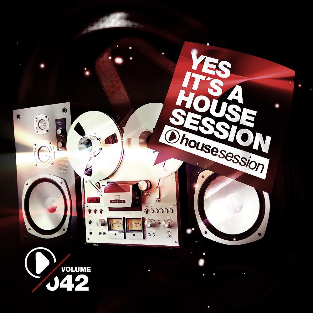 Постер альбома Yes, It's a Housesession, Vol. 42