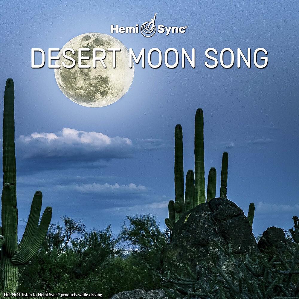 Постер альбома Desert Moon Song with Hemi-Sync®
