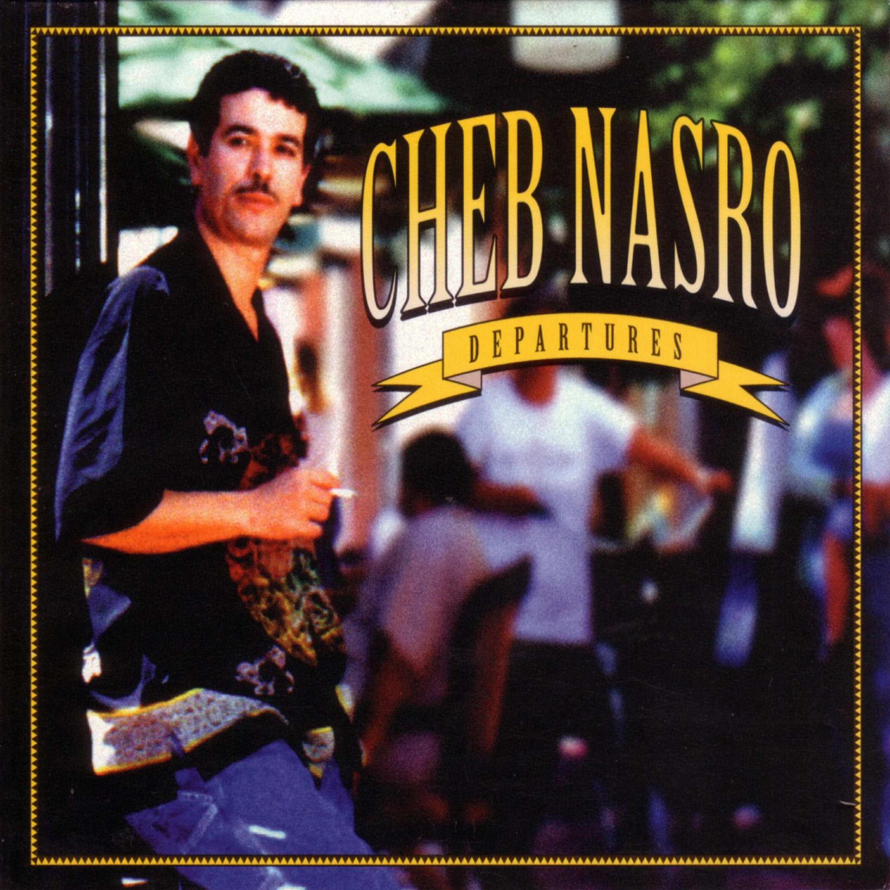 CHEB NASRO - C'est Pas La Peine