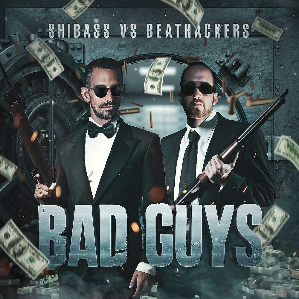 ShiBass - Bad Guys