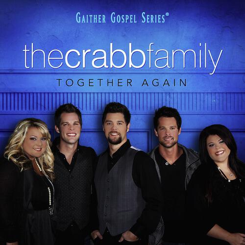 The Crabb Family - If There Ever Was A Time