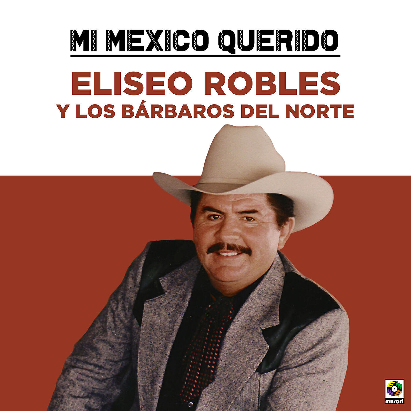 Eliseo Robles y los Bárbaros del Norte - Seis Rosas Amarillas