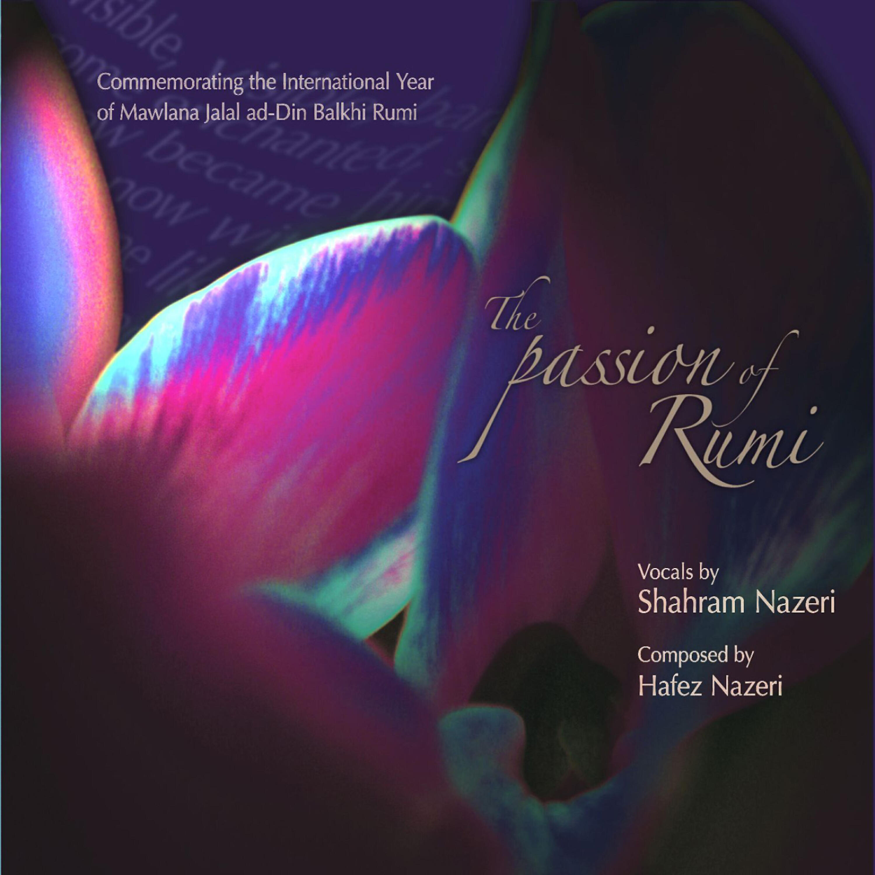 Shahram Nazeri - The Passion of Rumi