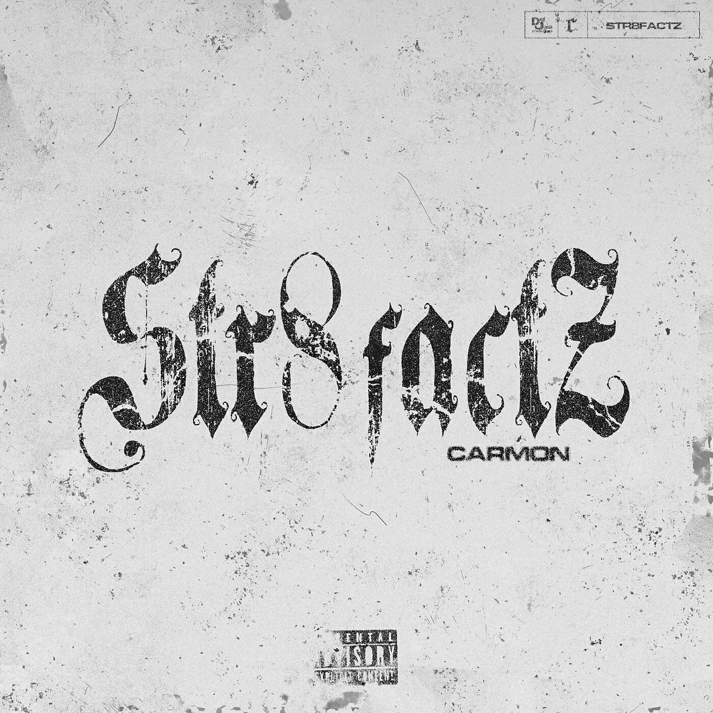 Carmon - STR8FACTZ